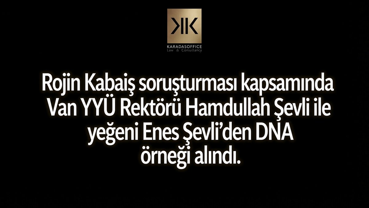 karadasoffice_'s tweet photo. Rojin Kabaiş soruşturması kapsamında Van Yüzüncü Yıl Üniversitesi Rektörü Hamdullah Şevli ve yeğeni Enes Şevli’den DNA örneği alındı.

#FailiMeçhul https://t.co/F7f0pVWWDj