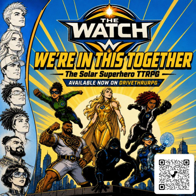 Relentlessbooks's tweet photo. The Watch: The Solar Superhero TTRPG has officially landed. DriveThruRPG: https://t.co/sXDo37wABW Or get it on Amazon: https://t.co/i9hoIsZuz1 Join The Watch. Serve the world. #TheWatch #TTRPG #SuperheroRPG #DriveThruRPG #IndieTTRPG #TabletopRPG #Superheroes #ComicBookRPG https://t.co/Ul0aDMpJxk