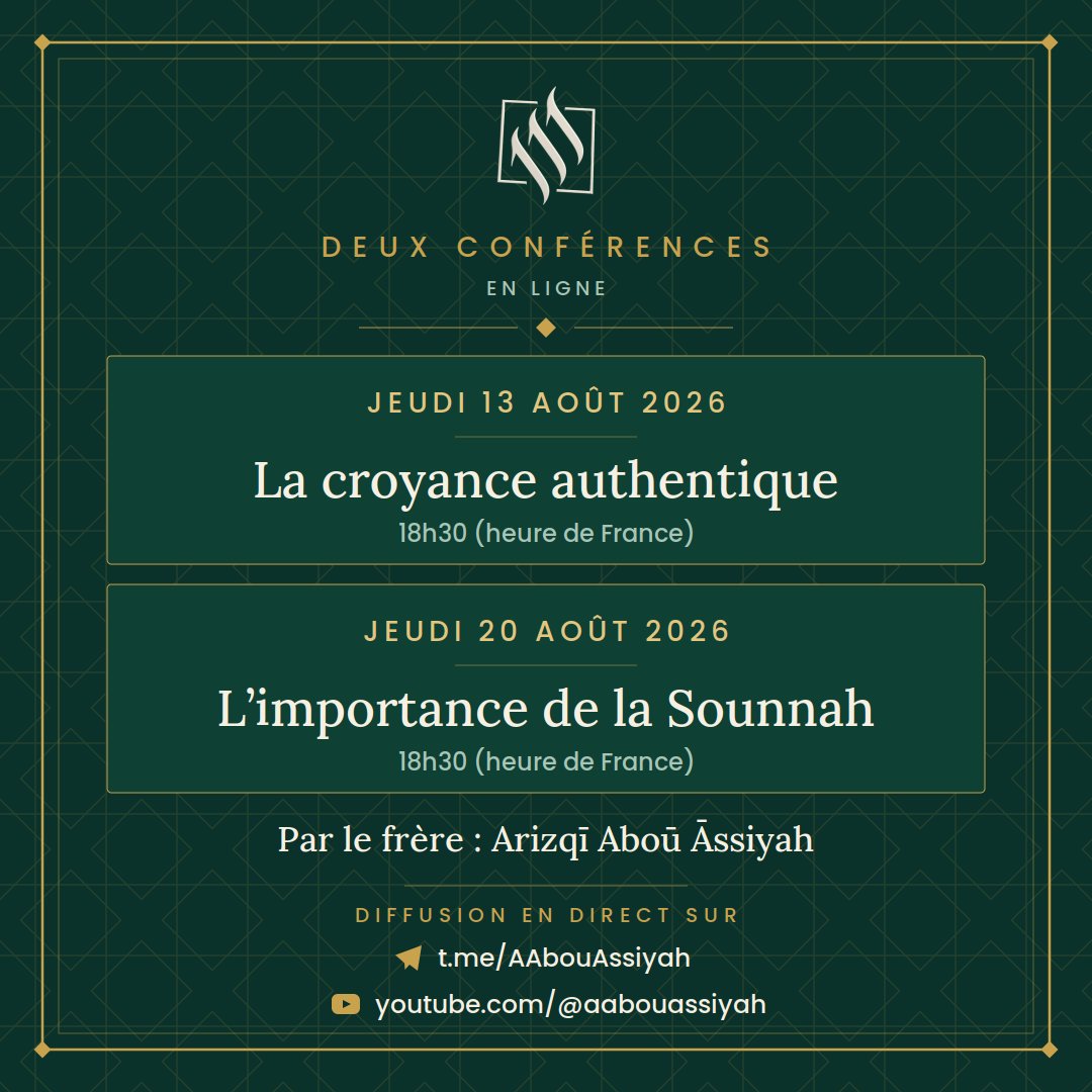 AAbouAssiyah's tweet photo. 🔊 Conférences : 

🔹 La croyance authentique - Jeudi 13 Août à 18h30

🔹 L'importance de la Sounnah - Jeudi 20 Août à 18h30

🎙 Par le frère : Arizqī Aboū Āssiyah

➡️ En direct sur :
Telegram
Youtube https://t.co/n6zwSx96oX
