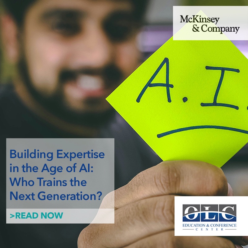 OLC_Events's tweet photo. AI may be removing the work that teaches people how to think.

As AI takes on foundational tasks, how will early-career employees build the judgment they need to lead?

McKinsey explores what companies need to rethink: https://t.co/xJ1elAZsAQ

#OLCEvents #AI https://t.co/4HTgxIWzny