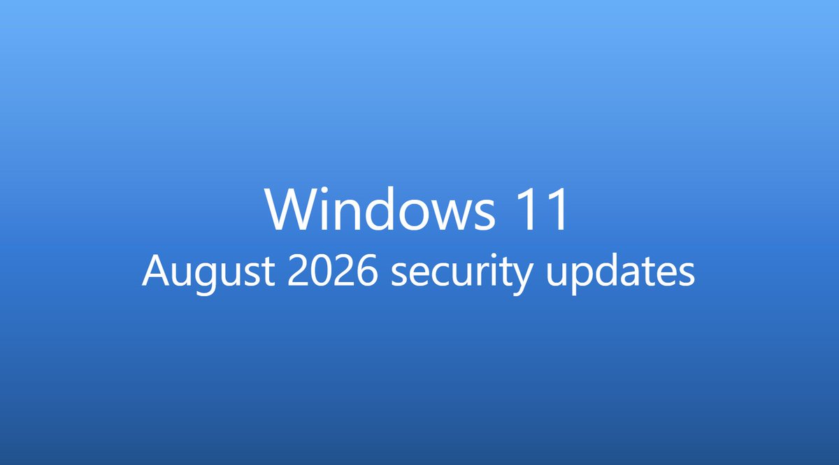 WindowsUpdate's tweet photo. The August 2026 Windows security updates are now available for Windows 11

(🧵1/7) https://t.co/dWJpCHp0L8