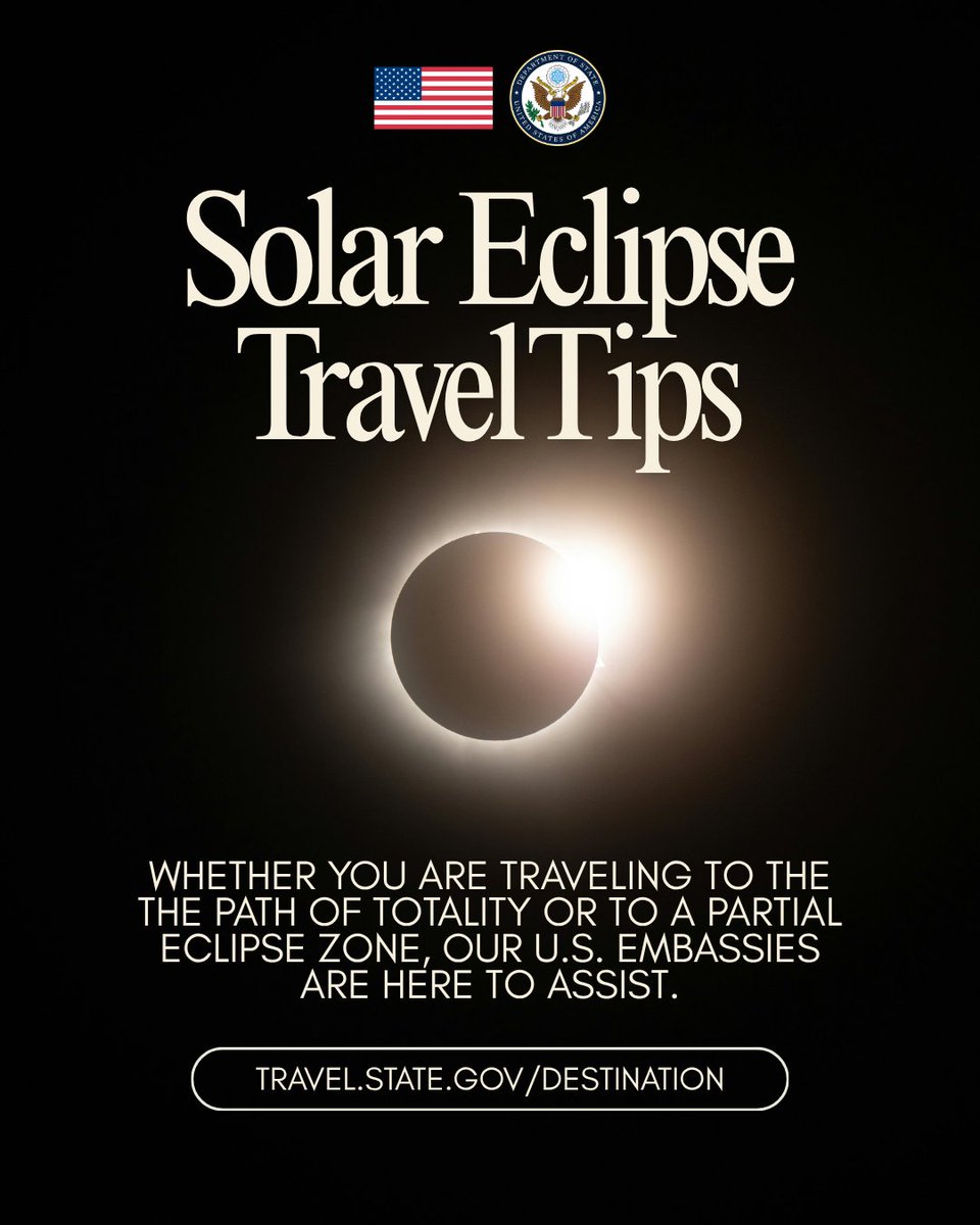 TravelGov's tweet photo. Traveling abroad for the total solar eclipse on August 12? Here are some tips!
🌒 Research before you go → https://t.co/2UcjXiXclu
🌒 Sign up for STEP → This is how the U.S. Embassy sends security alerts and can contact you in an emergency
🌒 Note your nearest U.S. Embassy → Save their contact info now, not later
🌒 Bring eclipse glasses → Your eyes will thank you!

U.S. Embassies and Consulates around the world are ready to assist U.S. citizens in need. Travel smart, stay safe, and enjoy one of nature's greatest spectacles.