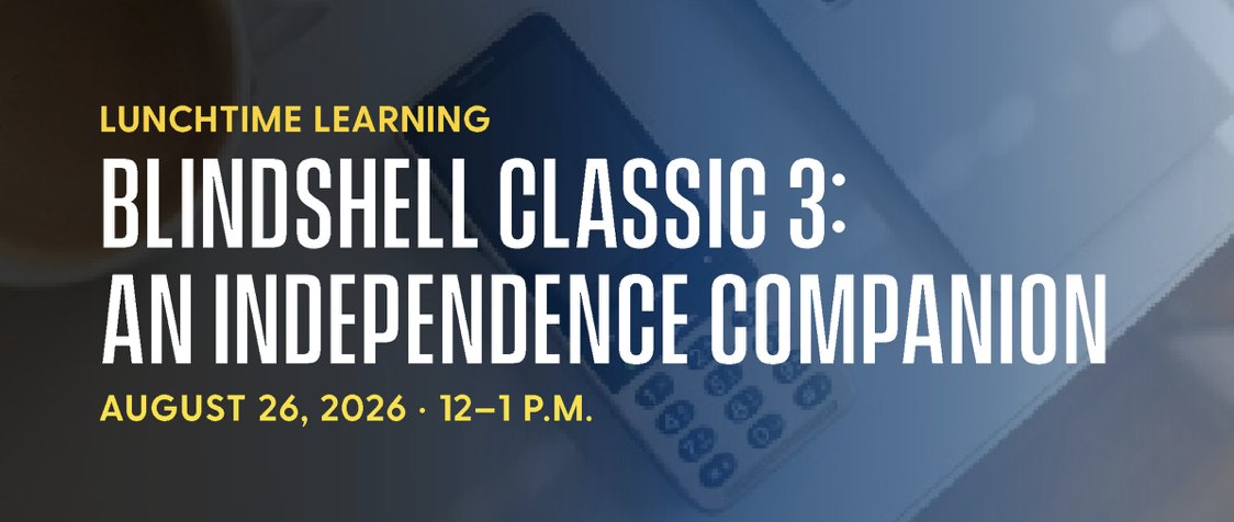 DEOutreach's tweet photo. Upcoming Lunchtime Learning
BlindShell Classic 3: Not just a smartphone but an independence companion
August 26, 2026 
12–1 p.m.
Free Virtual Event

Register: https://t.co/5pvhc5RDML https://t.co/qSLHr7PlRm