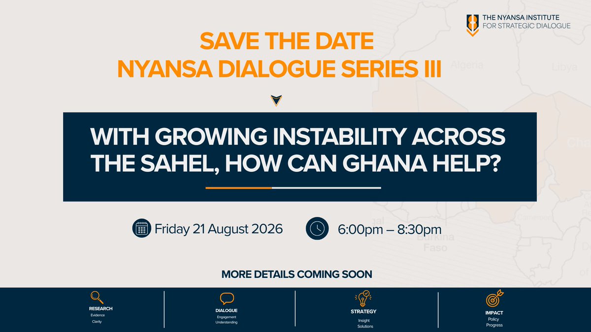 Nyansainstitute's tweet photo. With growing instability across the Sahel, how can Ghana help?

Join Nyansa Dialogue Series III as we explore Ghana’s role in responding to instability and strengthening regional cooperation.

Register here: https://t.co/eEECgSFOzZ

📅 Friday, 21 August 2026
🕕 6:00 PM – 8:30 PM https://t.co/8PEpKShVCj