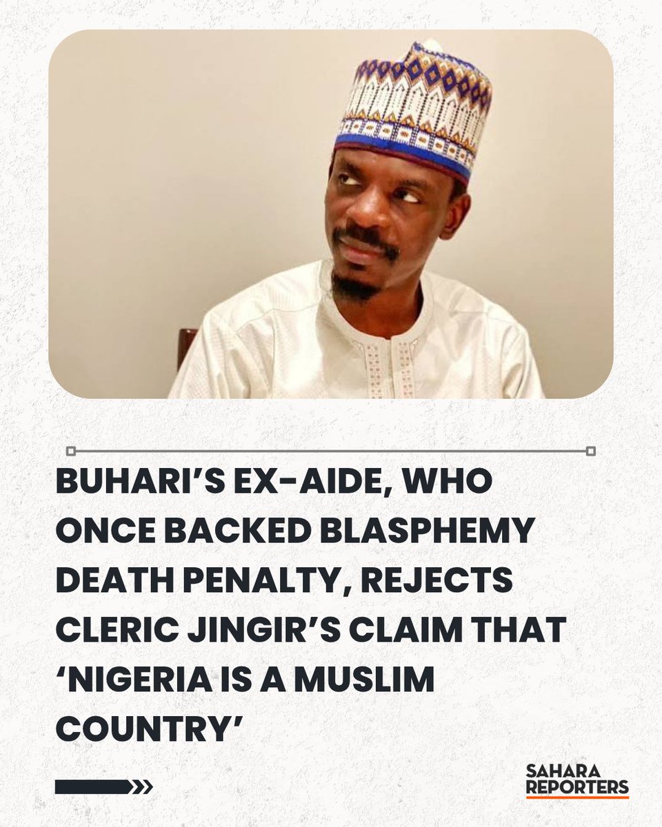SaharaReporters's tweet photo. Buhari’s Ex-Aide, Who Once Backed Blasphemy Death Penalty, Rejects Cleric Jingir’s Claim That ‘Nigeria Is A Muslim Country’ | Sahara Reporters https://t.co/uoGYxmJ87O https://t.co/mlm1U4GcNM