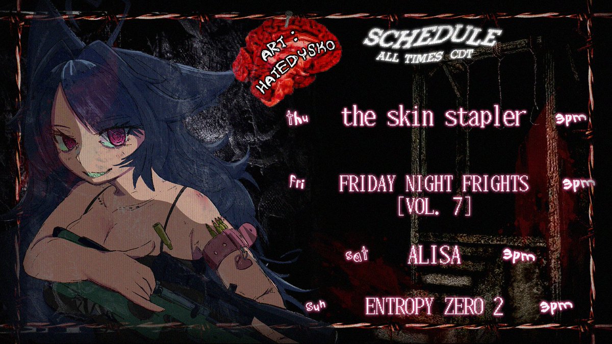 dizzydenpa's tweet photo. ❥・・ 𝖜𝖊𝖊𝖐𝖑𝖞 𝖘𝖈𝖍𝖊𝖉𝖚𝖑𝖊 ・・❥  08/13 → 08/16
 
♱ the skin stapler 🩸lets solve some crime (⌐■_■)

♱ friday night frights [vol. 7] 📼 for real !!

♱ continuing other games

ive been a very sleepy girl.. gomen ( ꩜ ᯅ ꩜)⁭ ⁭

see u soon ♡ ( ˙꒳​˙ ) https://t.co/Yxn8yyjaMv