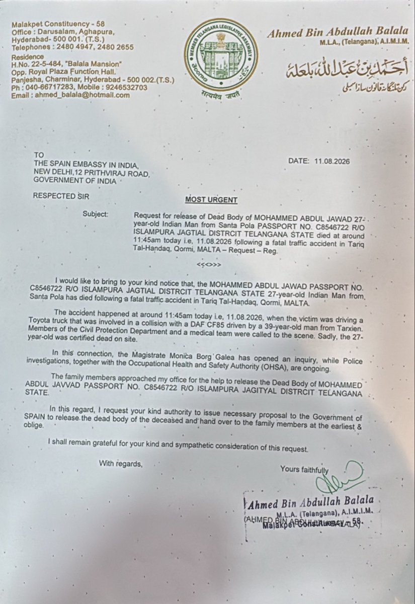 balala_ahmed's tweet photo. Most respectfully requesting the Embassy of Spain in India @EmbEspIndia and the concerned authorities to kindly intervene on an urgent humanitarian basis for the release and repatriation of the mortal remains of Mohammed Abdul Jawad (27), an Indian national from Islampura, Jagtial District, Telangana, holding Passport No. C8546722.

He tragically lost his life in a fatal road accident at Tariq Tal-Ħandaq, Qormi, Malta, at around 11:45 AM on 11 August 2026, while driving a Toyota truck.

His grieving family is awaiting the return of their loved one. I sincerely request your kind intervention and support in completing the necessary formalities and bringing him home to his family at the earliest.

Ahmed Bin Abdullah Balala
Hon’ble MLA, Malakpet Constituency–58
Telangana | AIMIM @aimim_national
