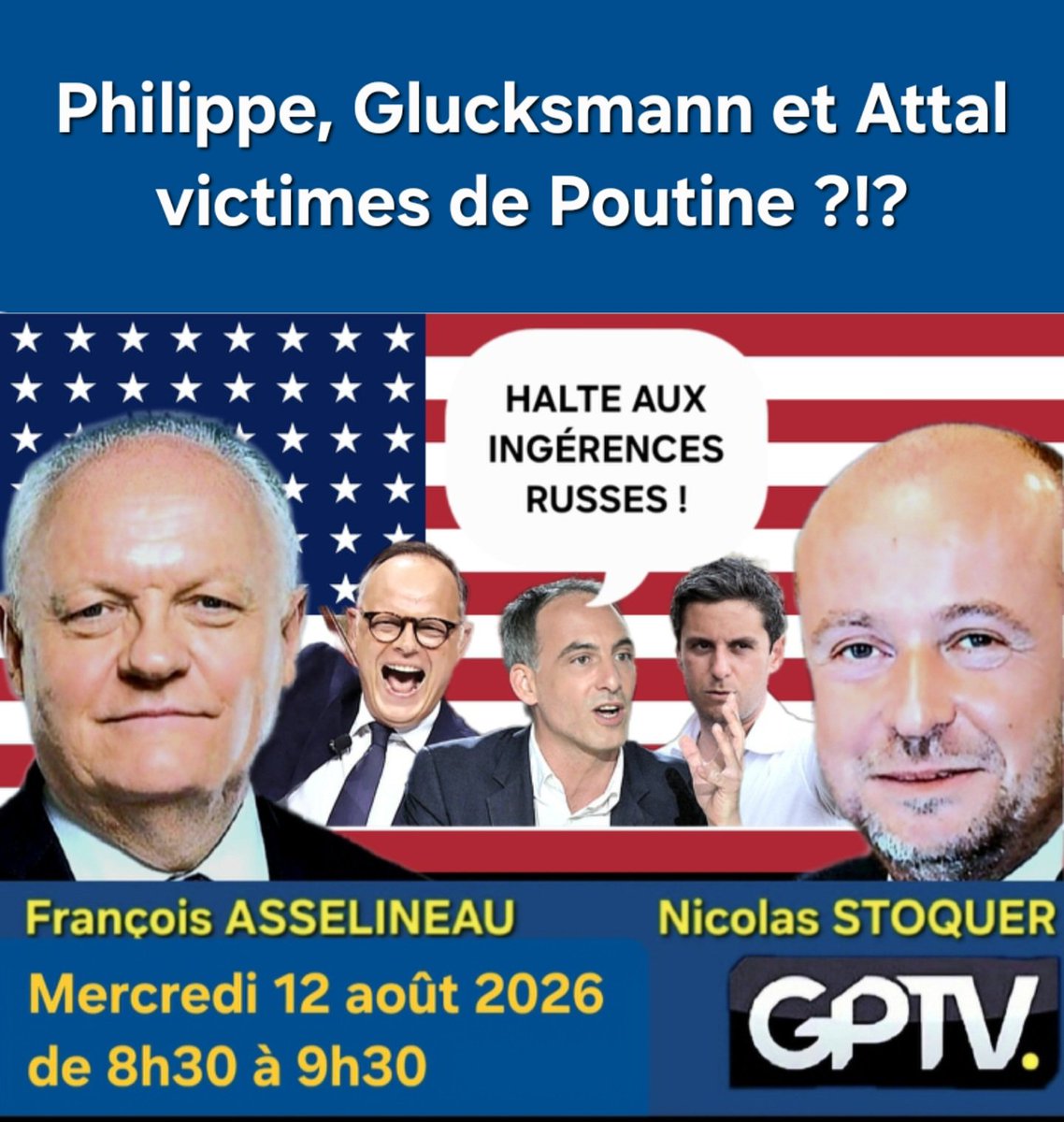 f_asselineau's tweet photo. 📻 𝗝𝗘 𝗦𝗨𝗜𝗦 𝗟'𝗜𝗡𝗩𝗜𝗧𝗘́
𝗗𝗘 𝗡𝗜𝗖𝗢𝗟𝗔𝗦 𝗦𝗧𝗢𝗤𝗨𝗘𝗥 𝗦𝗨𝗥 𝗚𝗣𝗧𝗩
ce 𝗺𝗲𝗿𝗰𝗿𝗲𝗱𝗶 𝟭𝟮 𝗮𝗼𝘂𝘁 𝟮𝟬𝟮𝟲
de 𝟴𝗵𝟯𝟬 à 𝟵𝗵𝟯𝟬
pour un tour de l'actualité,
et notamment l'affaire
des «ingérences russes»
dont se plaignent Philippe,
Attal et Glucksmann. https://t.co/eke5BuuAi6