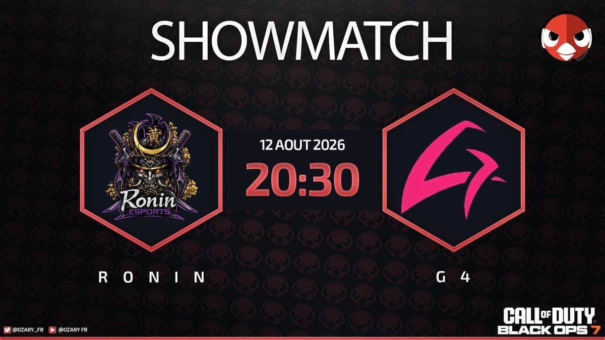 Ozary_Fr's tweet photo. 🚨 Showmatch 🚨
 
🗓️ Mercredi 12 Août 2026
🕤 20h30

🎮 @RoninClanFR 🆚 @G4FORGOLDS  🎮

🎙️ @Ozary_Fr &amp; @OG_Kintaro
📺 https://t.co/MXWaBO9I8z https://t.co/jxxGaiHEw6