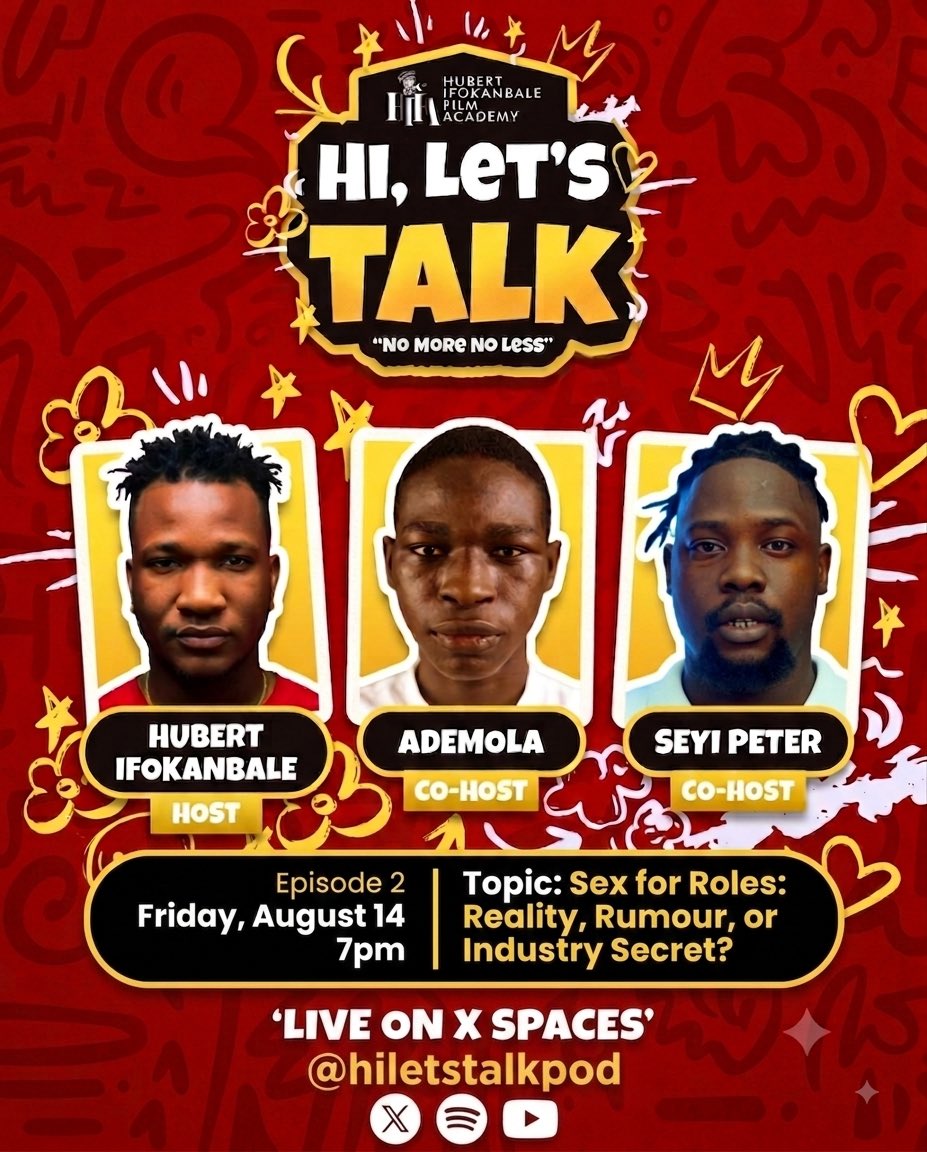 HiLetsTalkPod's tweet photo. Sex for Roles: Reality, Rumour, or Industry Secret?
Date: Friday, 14th August 2026
Time: 7:00 PM WAT
Live on X Spaces: @HiLetsTalkPod https://t.co/UTZhplVBgP
