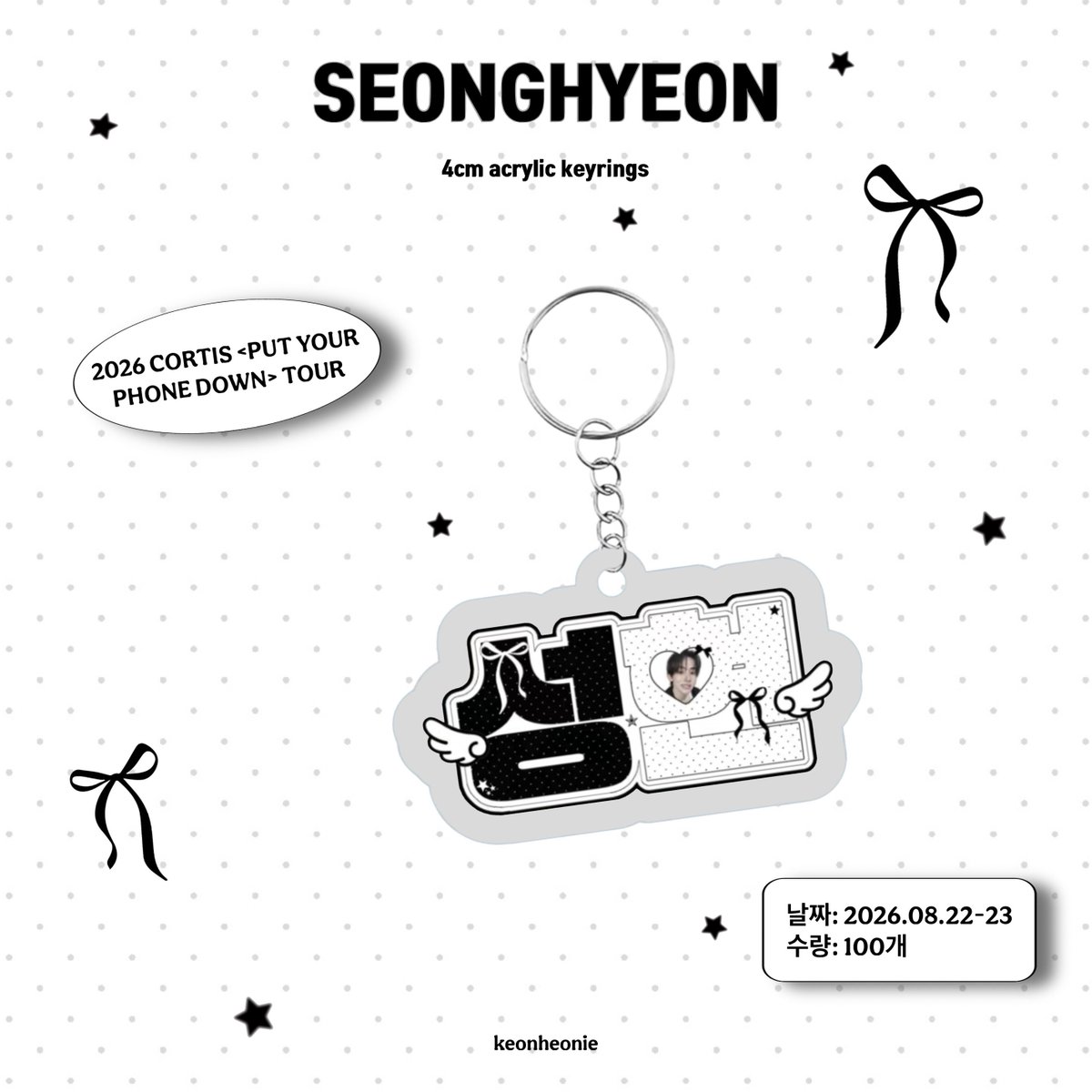 keonheonie's tweet photo. #RT 𝟮𝟬𝟮𝟲 𝗖𝗢𝗥𝗧𝗜𝗦 𝗧𝗢𝗨𝗥 <𝗣𝗨𝗧 𝗬𝗢𝗨𝗥 𝗣𝗛𝗢𝗡𝗘 𝗗𝗢𝗪𝗡> - 𝗕𝗜𝗥𝗧𝗛𝗗𝗔𝗬 𝗣𝗔𝗥𝗧𝗬

#성현 #SEONGHYEON 키링 나눔 ⋆˚𝜗𝜚˚⋆
© keonheonie

코르티스 서울콘서트에서 성현 키링을 선착순 소량 나눔합니다 ♡

໒꒱ 날짜: 08.22-23
໒꒱ 수량: 각 50개 (총 100개)
໒꒱ 인증: #RT + ♡
໒꒱ 장소/시간: 당일 타래 공지 예정

실물과 다를 수 있어요!