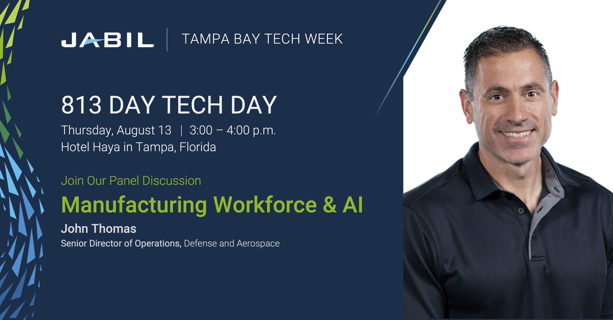 This image is a promotional banner for "813 Day Tech Day," part of Tampa Bay Tech Week. It announces a panel discussion titled "Manufacturing Workforce & AI," featuring John Thomas, Senior Director of Operations, Defense and Aerospace. The event is on Thursday, August 13, from 3:00 to 4:00 p.m. at Hotel Haya in Tampa, Florida. On the right, there's a headshot of John Thomas wearing a dark shirt, smiling. Event details are on the left.