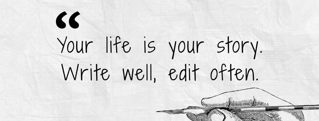 _itx_Sara_'s tweet photo. "Your life is your story.
Write well, edit often." ✍🏼 https://t.co/Llkqq6n1mm