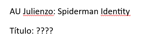 lessnan4's tweet photo. Me pintó escribir algo sin tener ni puta idea de cómo hacerlo así que ando en estas. Mi idea es subirlo a ao3, deseenme suerte
#julienzo #spidermanAU https://t.co/h3hx6H2ESP