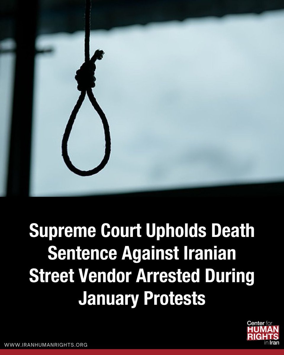 ICHRI's tweet photo. Iran's Supreme Court has upheld the death sentence against Rasoul Rezaei, a 28-year-old resident of Fariman who was arrested during the January 2026 nationwide protests and is currently imprisoned in Vakilabad Prison in Mashhad.

Rezaei is the father of two children, ages two and five. Before his arrest, he worked as a street vendor to support his family.

Rezaei was previously sentenced to death by a branch of the Mashhad Revolutionary Court on the charge of "moharebeh” (enmity against God). No information is currently available regarding the specific conduct cited by the court as the basis for the charge.

Marzieh Mohebi, a legal expert familiar with the case, confirmed Rezaei’s death sentence to the Human Rights Activists News Agency (HRANA). She said security forces arrested him in Fariman on January 9, 2026, and that he has since been denied access to a lawyer of his choosing, as well as telephone calls and family visits.