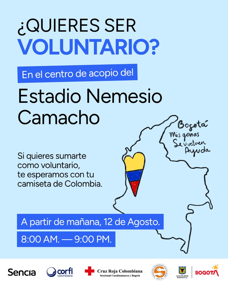 SenciaBogota's tweet photo. Tus ganas también pueden convertirse en ayuda. 🇨🇴❤️

¿Quieres ser voluntario?

Te esperamos en el centro de acopio del Estadio Nemesio Camacho para ayudarnos a recibir, organizar y preparar las donaciones que llegarán a quienes más las necesitan.

📅 A partir de mañana, 12 de agosto
🕗 8:00 a. m. a 9:00 p. m.

🇨🇴 Ven con tu camiseta de Colombia y muchas ganas de ayudar.

No me preocupo. Me ocupo.