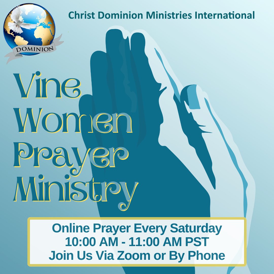 Christdominion1's tweet photo. VINE WOMEN PRAYER MINISTRY
𝐉𝐨𝐢𝐧 𝐔𝐬 𝐟𝐨𝐫 𝐎𝐧𝐥𝐢𝐧𝐞 𝐏𝐫𝐚𝐲𝐞𝐫 𝐄𝐯𝐞𝐫𝐲 𝐒𝐚𝐭𝐮𝐫𝐝𝐚𝐲
10 am to 11 am PST

Pray with us online via Zoom OR via phone at (669) 444-9171 Meeting ID 3203092276

#ChristDominionMinistriesInternational
https://t.co/Fu09vx25w5

#VineWomen https://t.co/NDic1Zzu3B