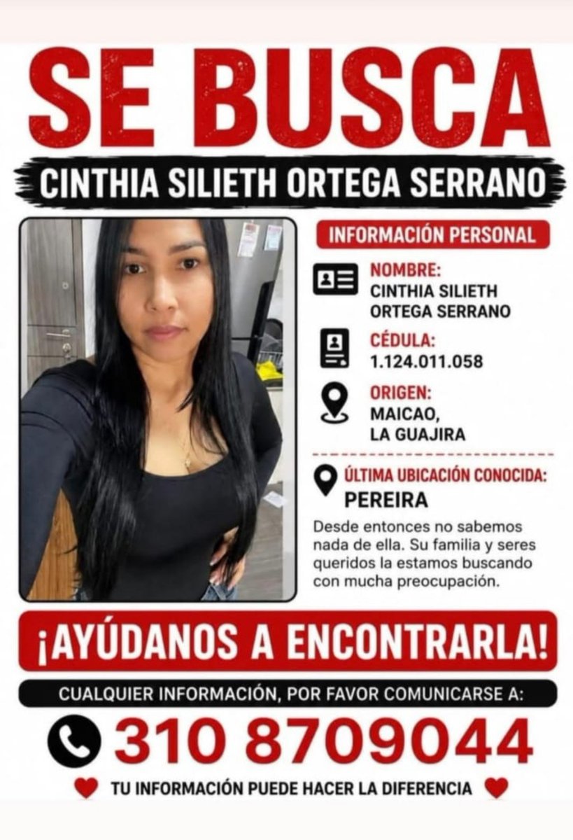 Futbolfpc's tweet photo. 🚨 En PEREIRA, BARRANQUILLA y LA GUAJIRA, por favor DIFUNDIR!!!

Se busca a CINTHIA SILIETH ORTEGA SERRANO, quién su última ubicación conocida fue Pereira. Su familia no la logra contactar. Mujer guajira que vivió mucho tiempo en Barranquilla. Cualquier info es bienvenida 👇🏽 https://t.co/cOk134qFkf