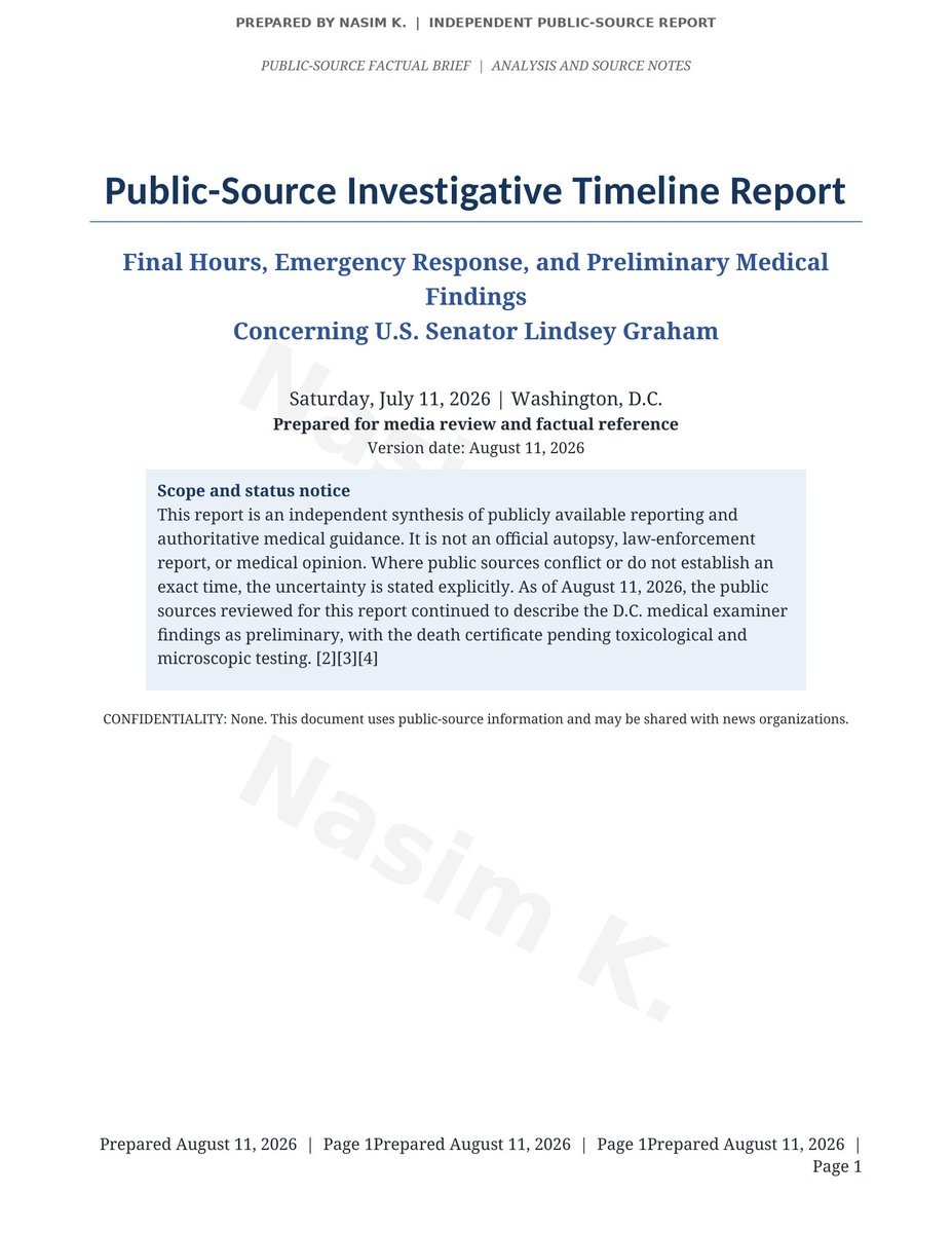 nasimkabiliravi's tweet photo. I am sharing my independent public-source report regarding the final hours and death of the late U.S. Senator Lindsey Graham.

The circumstances and extremely rapid timeline surrounding Senator Graham’s death raise serious questions for me and deserve the greatest possible transparency. I am **not alleging that foul play has been established**. I am asking journalists, public officials, and the appropriate authorities to make the complete documented timeline available to the public.

@FoxNews @foxnewspolitics @BretBaier @FOX10News @POTUS @VP @SecRubio @MarcoRubio @LeaderJohnThune @MikeJohnson @HouseGOP @SenateGOP @GOP @LindseyGrahamSC

**My request to the media and authorities:**

Please publish the most complete available timeline of Senator Lindsey Graham’s medical emergency, beginning with his first report that he was feeling unwell and especially his later call to his scheduler regarding chest pain.

Where records legally permit disclosure, I would specifically like to see the timeline broken down in approximately **5-minute intervals**, including:

• When Senator Graham first reported feeling unwell
• When he first specifically reported chest pain
• The time of his call to his scheduler
• The time 911 was contacted
• The exact EMS dispatch time
• EMS arrival time at the residence
• What responders encountered when they arrived
• When responders discovered that entry was obstructed by the locked/deadbolted door
• When forced entry was requested and accomplished
• When Senator Graham was first physically reached by EMS
• His condition when responders reached him
• When CPR was initiated
• What emergency interventions were performed, to the extent those records can legally be disclosed
• When he was moved to the ambulance
• Ambulance departure time
• Hospital arrival time
• Treatment timeline at George Washington University Hospital, to the extent legally releasable
• The official time he was pronounced deceased

I would also respectfully ask for clarification regarding any gap between the initial request for emergency assistance, responders' access to the residence, the beginning of CPR, and transportation to the hospital.

The public should be able to distinguish clearly between **confirmed dispatch records, eyewitness or staff accounts, medical findings, and information that remains unknown**.

Senator Graham was one of the most prominent members of the United States Senate. Regardless of political affiliation, a sudden death involving a nationally important public official deserves accurate reporting, transparency, and careful examination of the available evidence.

I am publishing the attached report so journalists and the public can review the currently available information and sources for themselves.

— **Nasim K.**

#LindseyGraham #SenatorLindseyGraham #LindseyGrahamTimeline #LindseyGrahamReport #Transparency #PublicRecords #EMS #DCFireEMS #WashingtonDC #FoxNews #FOXNewsPolitics #FOX10News #DonaldTrump #PresidentTrump #MarcoRubio #JDVance #JohnThune #MikeJohnson #SenateGOP #HouseGOP #GOP #RepublicanParty #BreakingNews #InvestigativeJournalism #Media #PublicInterest