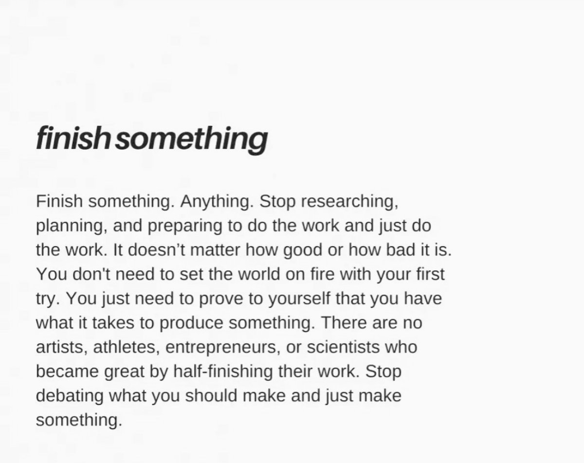 readswithravi's tweet photo. finish something. https://t.co/B49gbtjK3N