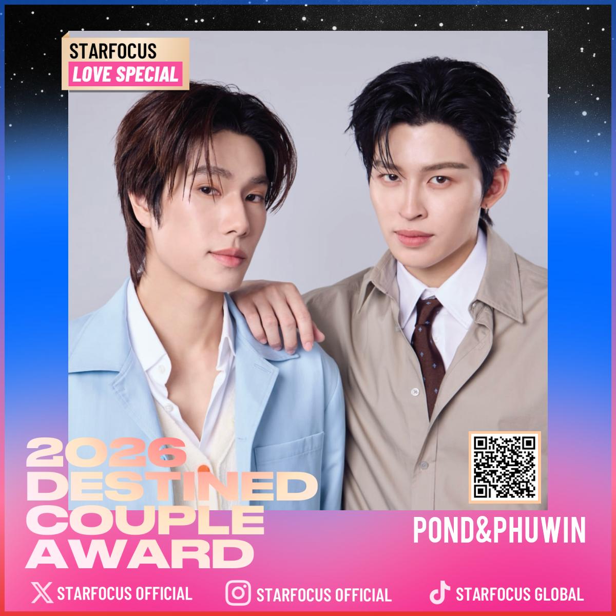 starfocusglobal's tweet photo. ❤STARFOCUS LOVE SPECIAL❤️

🎉Congrats Pond&amp;Phuwin - Top 50 Nominees for the 2026 Destined Couple Award!

Vote for the couple written by destiny.

🔗https://t.co/r1QZMW5W9O
📆Voting Time: 2026.08.11 - 08.28 (BKK) 

#STARFOCUS #PondPhuwin #ปอนด์ภูวินทร์ 
@ppwtrendsverse @PPW_IDFC https://t.co/ou82XBIU2b