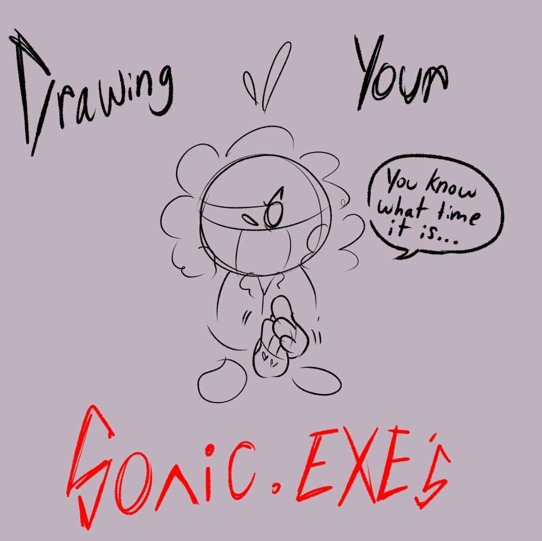Sporkums's tweet photo. Hey everyone!! I'm looking for YOUR yes YOUR Sonic.EXE Oc's to draw!! 

Send a reply with your Sonic.EXE character you'd want art from! Does not matter the skill level or type of Sonic character, any Sonic.EXE will do! #sonicexe #Sonicthehedgehogㅤㅤㅤ #sonicexeoc #exe #horror https://t.co/0TSrWt49T1