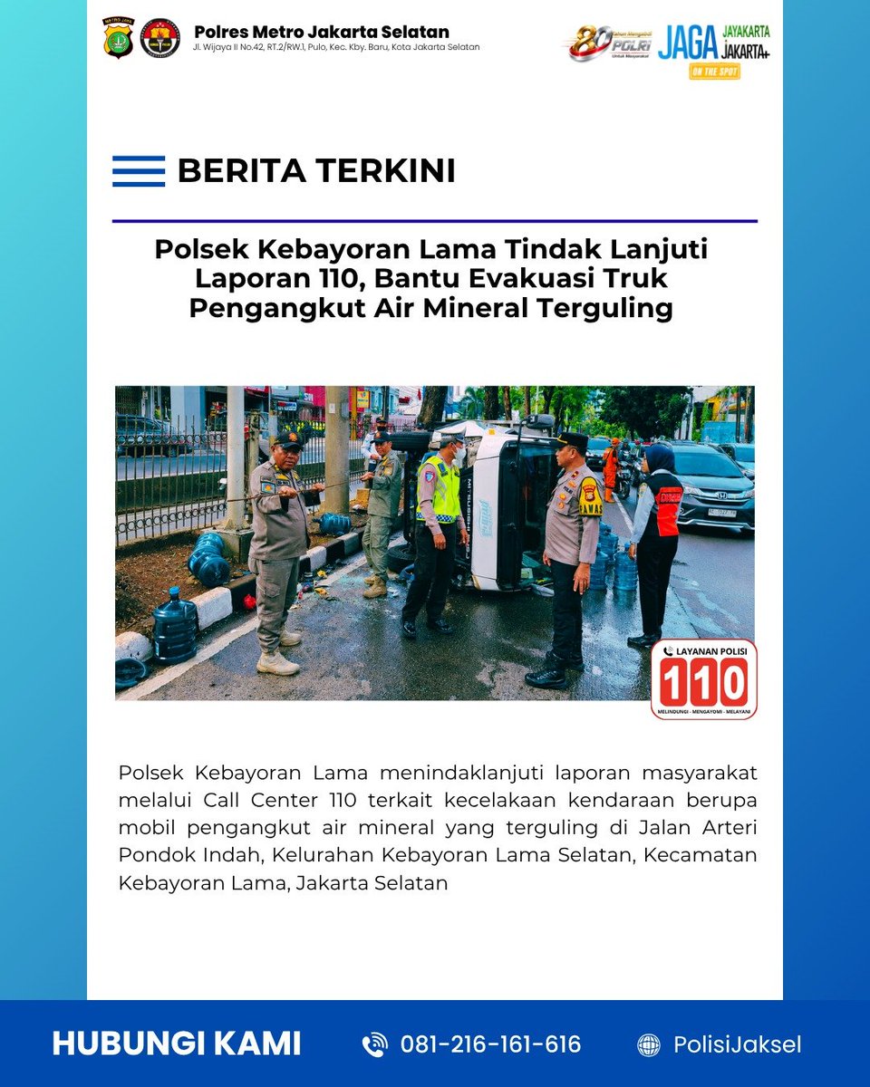 Humas_Karsa's tweet photo. Polsek Kebayoran Lama menindaklanjuti laporan masyarakat melalui Call Center 110 terkait kecelakaan kendaraan berupa mobil pengangkut air mineral yang terguling di Jalan Arteri Pondok Indah, Kelurahan Kebayoran Lama Selatan, Kecamatan Kebayoran Lama, Jakarta Selatan https://t.co/ZWvYgIdGg0