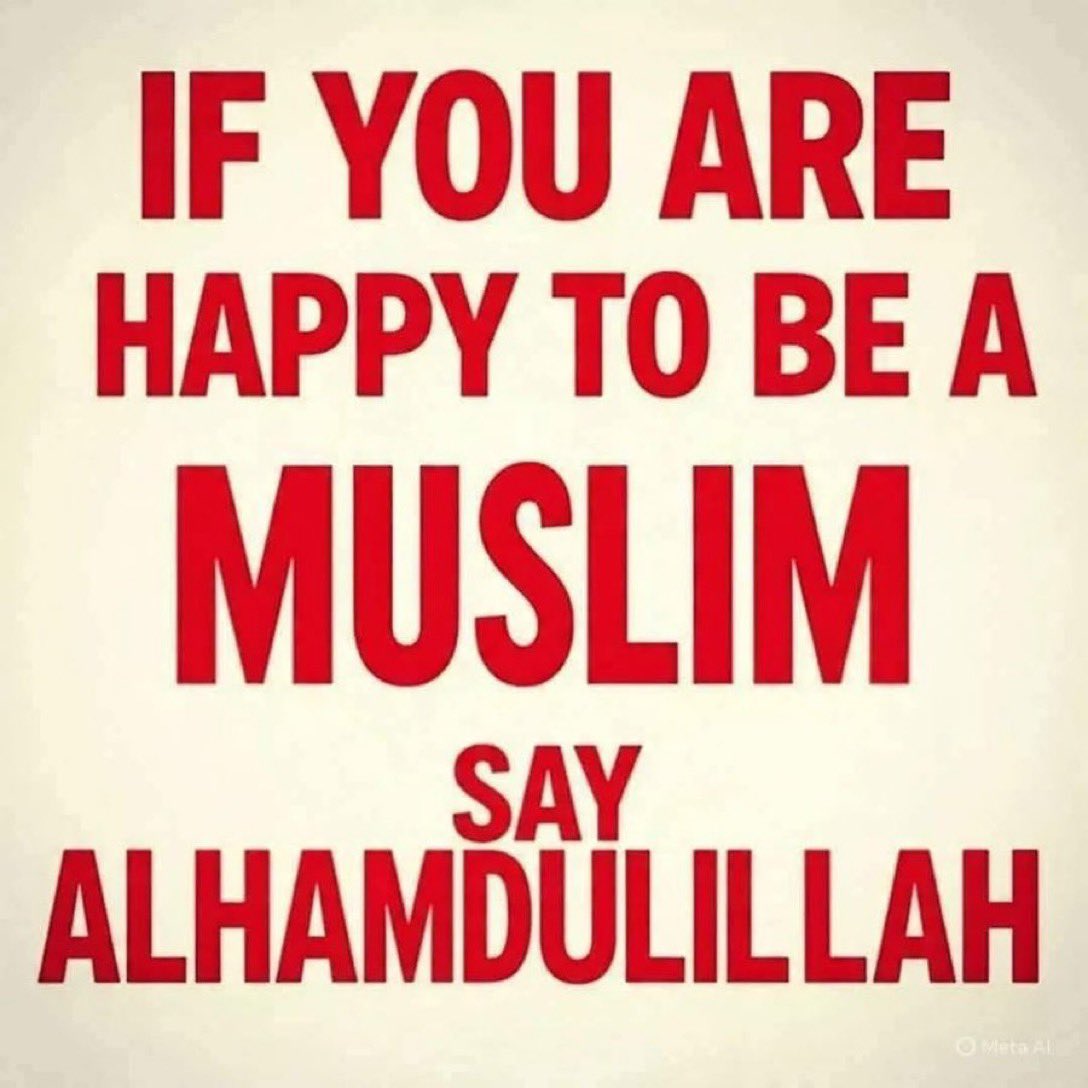 muktharmk1's tweet photo. If you are happy go be a Muslim say. Alhamdulillah https://t.co/KlA77TVpoB