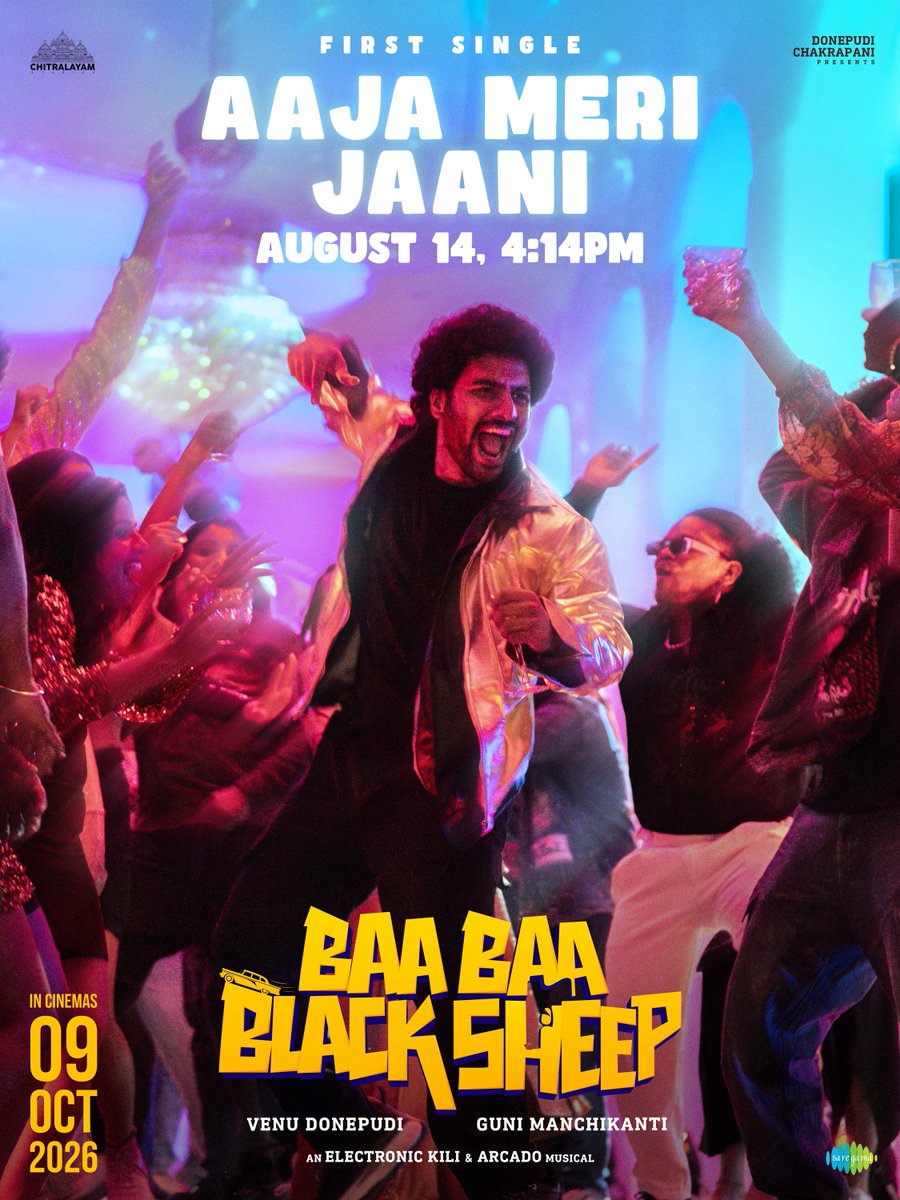baraju_SuperHit's tweet photo. The first single #AajaMeriJaani from #BaaBaaBlackSheep is all set to take over your playlists on August 14th at 4:14 PM.💥
#BBBS arrives in cinemas on October 9th, 2026. 🎬
@ChitralayamOffl @VenuDonepudi @ManchikantiGuni @swethadonepudi #KondalJinna #SatishMeka @Upendralimaye @AkLagusani @IamVishnuOi @AjayAbrahamGeo1 @arcado77 @sahisuresh @inagavijaykumar @saimaneendhar @manojvalluri #VaisakhNair @saregamasouth
