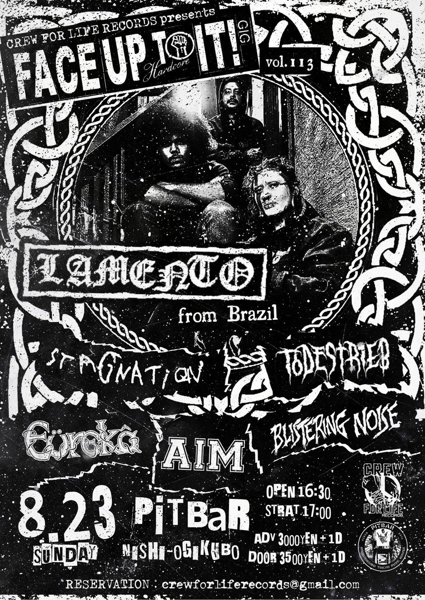 Todestrieb_SRHP's tweet photo. 8.23(sun) at PitBar
CREW FOR LIFE RECORDS presents
「FACE UP TO IT! GIG vol.113」

■LAMENTO(Brazil)
■STAGNATION
■AIM
■TODESTRIEB
■BLISTERING NOISE
■Eürekâ 

open 16:30
start 17:00

adv 3000yen + 1D
door 3500yen + 1D

予約
crewforliferecords@gmail.com https://t.co/kK2ArkfAx5