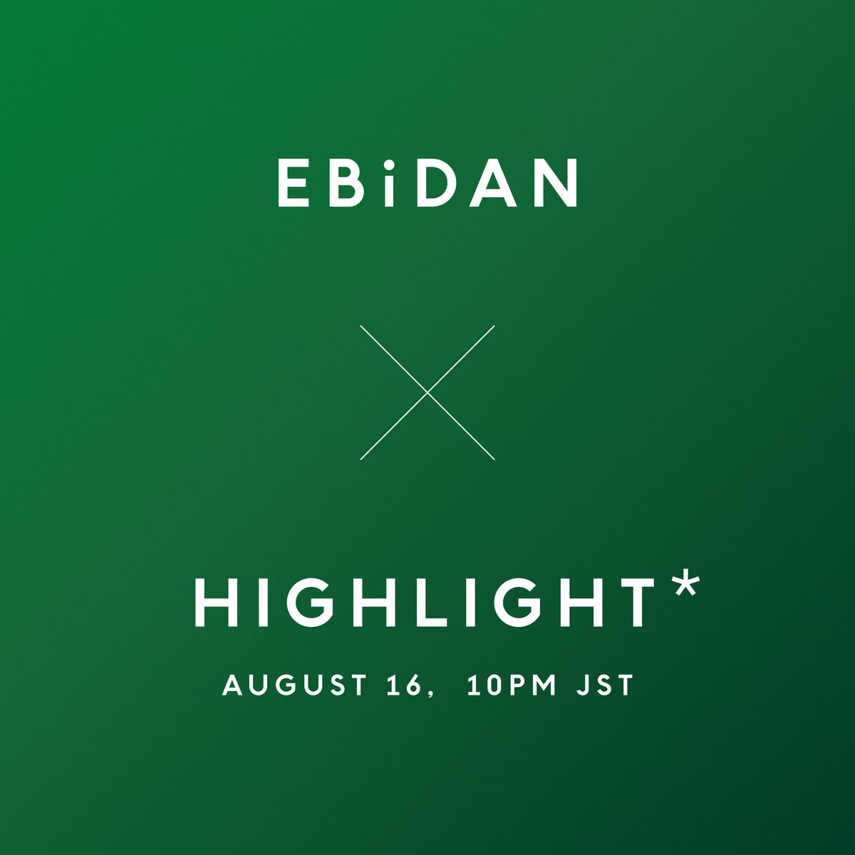 The_FirstTake's tweet photo. 【HIGHLIGHT＊】

COMING SOON...

@EBiDAN_official
#EBiDAN
#Yes_EBiDAN15th
#HIGHLIGHT
#THEFIRSTTAKE
