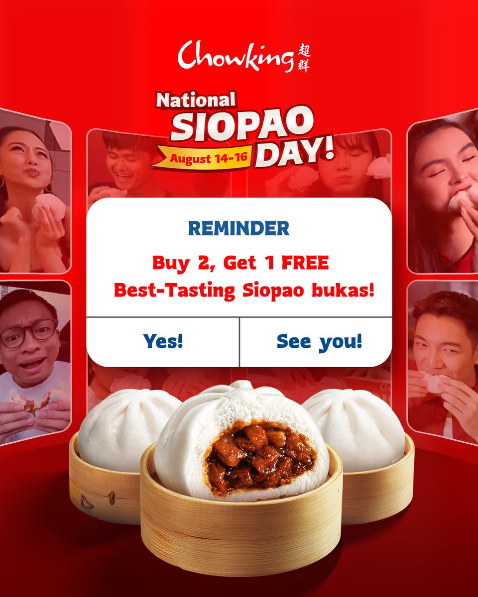 chowking_ph's tweet photo. #ChowkingNationalSiopaoDay NA BUKAS!! 🎉 

Bring a friend and visit us at Chowking this weekend dahil BUY 2, GET 1 FREE ang Chunky Asado Siopao nationwide on August 14-16! ❤️ Wag magpapahuli! https://t.co/h6pmSKAPY8