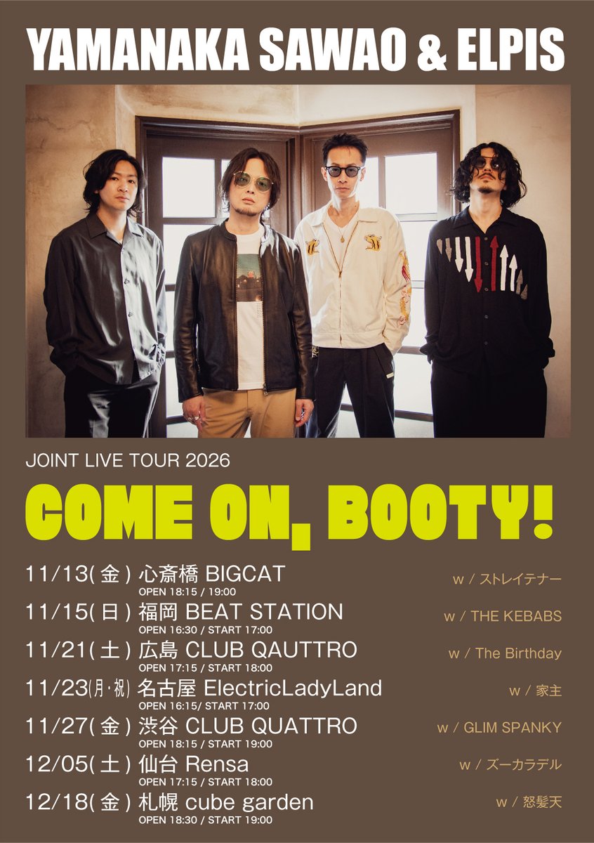 sawaoband's tweet photo. 【山中さわお &amp; ELPIS JOINT LIVE TOUR 2026 "COME ON, BOOTY!"】

山中さわお &amp; ELPISの対バンツアー"COME ON, BOOTY!"にご参加いただくバンドを発表！

現在、FC有料会員先行実施中！ 
お申し込みお忘れなく！ 
https://t.co/on2B6NLjnu

オフィシャルサイト 
https://t.co/6q2sl1oEmf https://t.co/P8mkqFJM3s