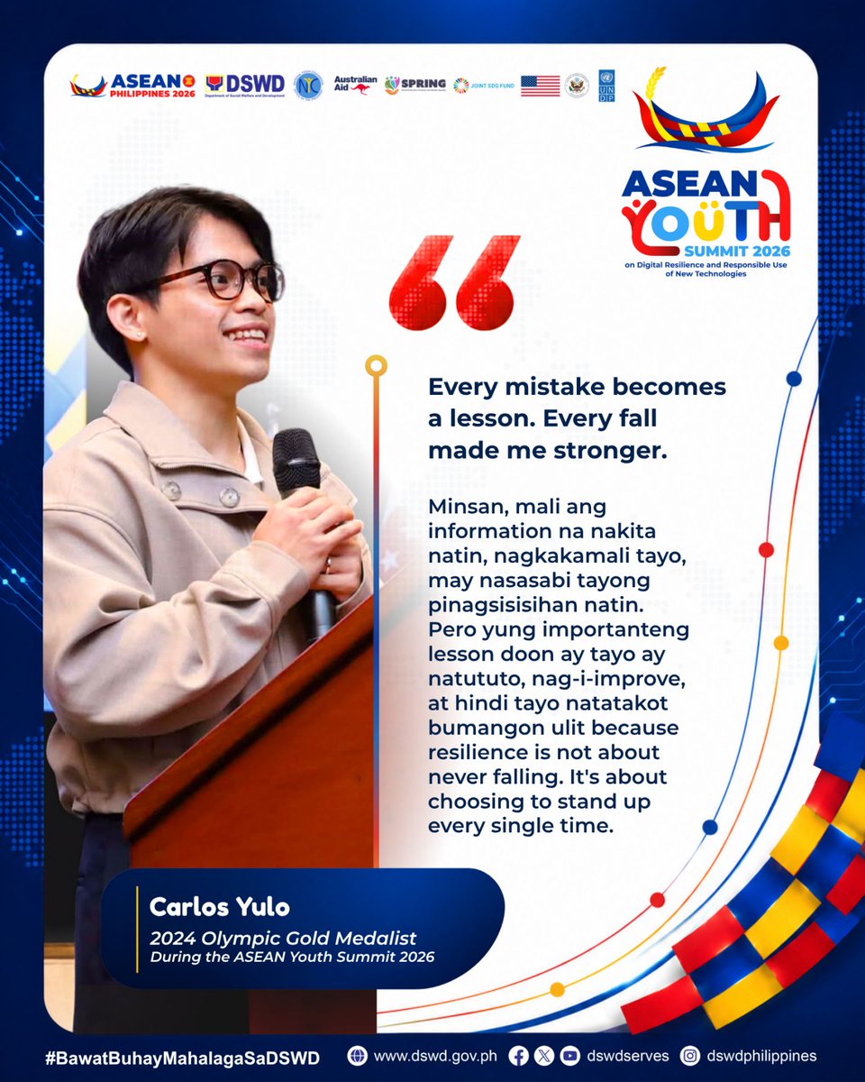 dswdserves's tweet photo. "Every mistake becomes a lesson. Every fall made me stronger."

The pressure to succeed and remain flawless can feel overwhelming, especially for young people navigating a fast-paced digital world and heavy social expectations. Yet, true growth is never about achieving perfection, it is about honoring our personal journeys, giving ourselves space to learn, and finding the heart to keep going after every setback.

Addressing delegates at the ASEAN Youth Summit 2026, Olympic Gold Medalist Carlos Yulo reminded us that resilience is not about never making mistakes, but about the gentle courage it takes to rise every time we fall. To the youth across ASEAN working hard to find their path online and offline: your stumbles do not define your potential. Your capacity to learn, embrace your struggles, and stand tall again is where your true strength lies.

#BawatBuhayMahalagaSaDSWD ❤️
#LetsRISE #ASEAN2026 #ASEANPH
#ASEANPhilippines2026 #WeLeadASEAN #YouthLeaders
#NavigatingOurFutureTogether #ASEANYouthSummit2026