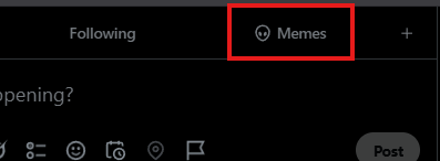 DEVOR56342's tweet photo. @awf93u198f This is the context:

You can now add a 'Memes' tab next to your for you and following tabs!

And the icon is a Alien 👽 https://t.co/XmP2uCUbjd