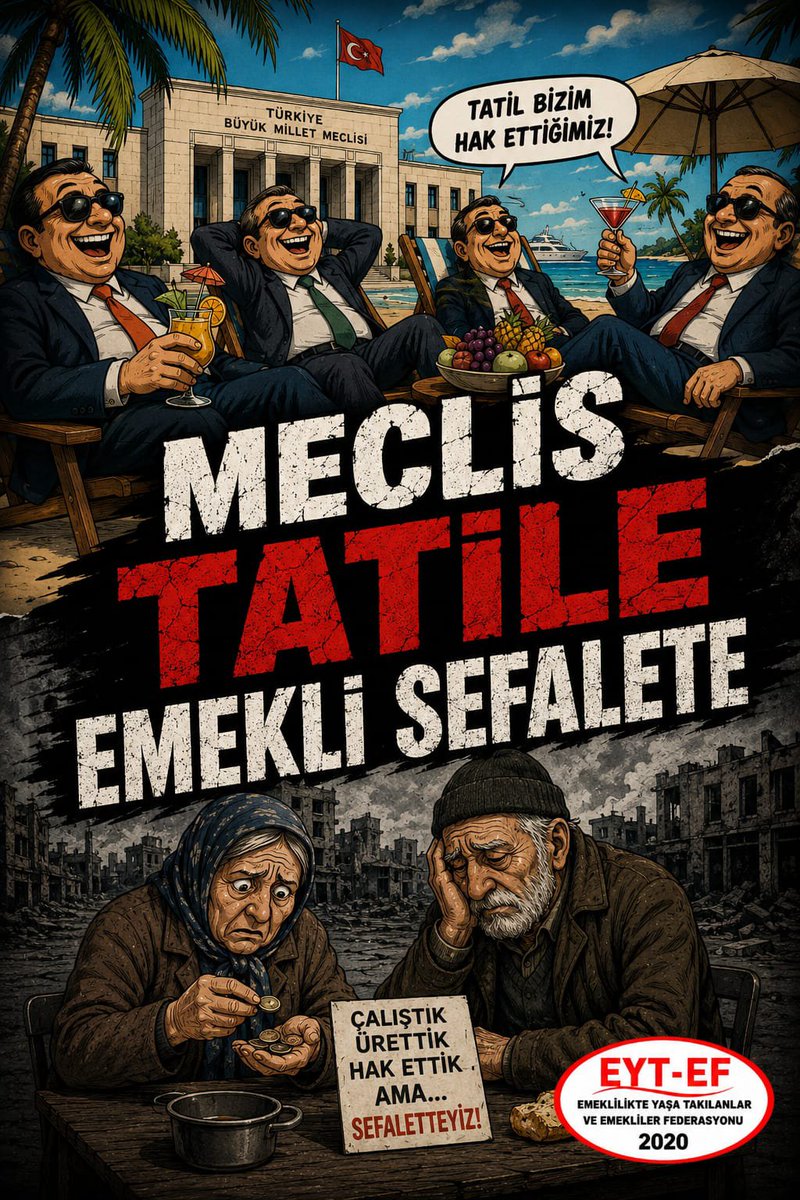 EytEmeklilerFed's tweet photo. EMEKLİ
👇
#MeclisTatileEmekliSefalete

#Emekli açlık sınırının altında yaşam mücadelesi verirken, milletin sorunlarına çözüm üretmekle görevli @TBMMresmi tatile çıktı.

Vekiller tatilde, milyonlarca emekli ise sefalet nöbetinde.

#5000KısmiHakNöbetinde
@RTErdogan
@isikhanvedat https://t.co/UjPaaRgRLB