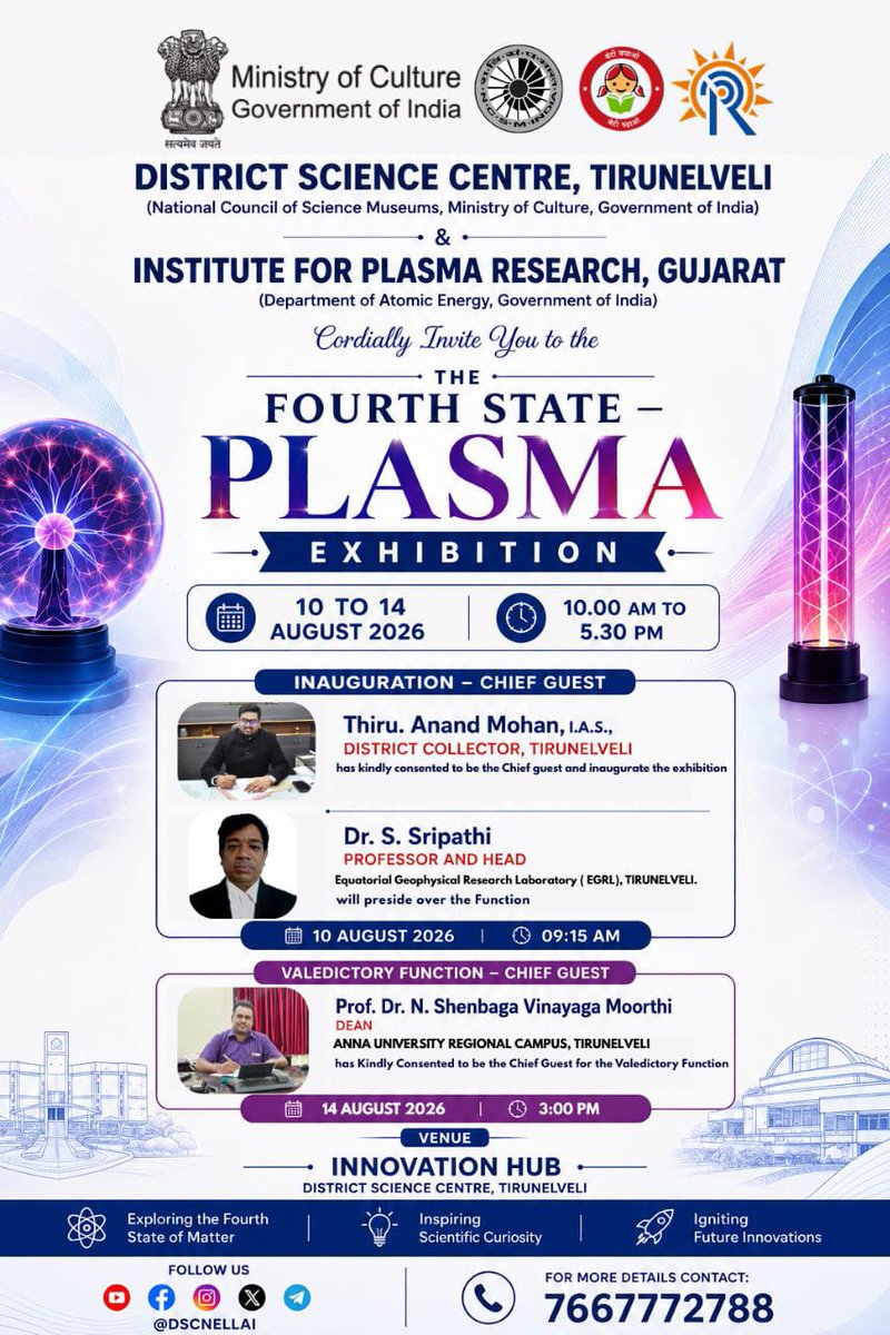 ncsmgoi's tweet photo. ⚡The Fourth State – #PlasmaExhibition at @dscnellai, a unit of @ncsmgoi, @MinOfCultureGoI, in collaboration with the Institute for Plasma Research, Gujarat.
📅10–14 August 2026.
#Plasma #NCSM #ScienceExhibition #Tirunelveli https://t.co/YTQfv8RyUh