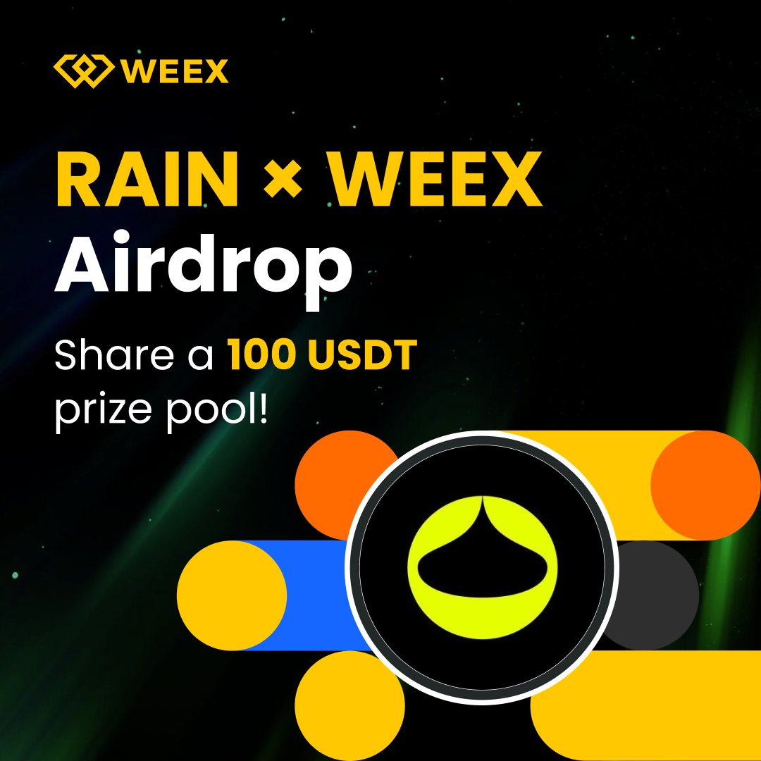 WEEX_Official's tweet photo. WEEX x $RAIN @Rain__Protocol Airdrop
🎁 100 USDT Cash | 10 Lucky Winners

How to Join
🔸 Tag friends + share your WEEX UID
🔸 Join:https://t.co/v8uQurQGpP

Ends in 5 Days | Reward eligibility:
-Trade > 100 USDT in $RAIN spot during the campaign https://t.co/L8pFcPuu5q