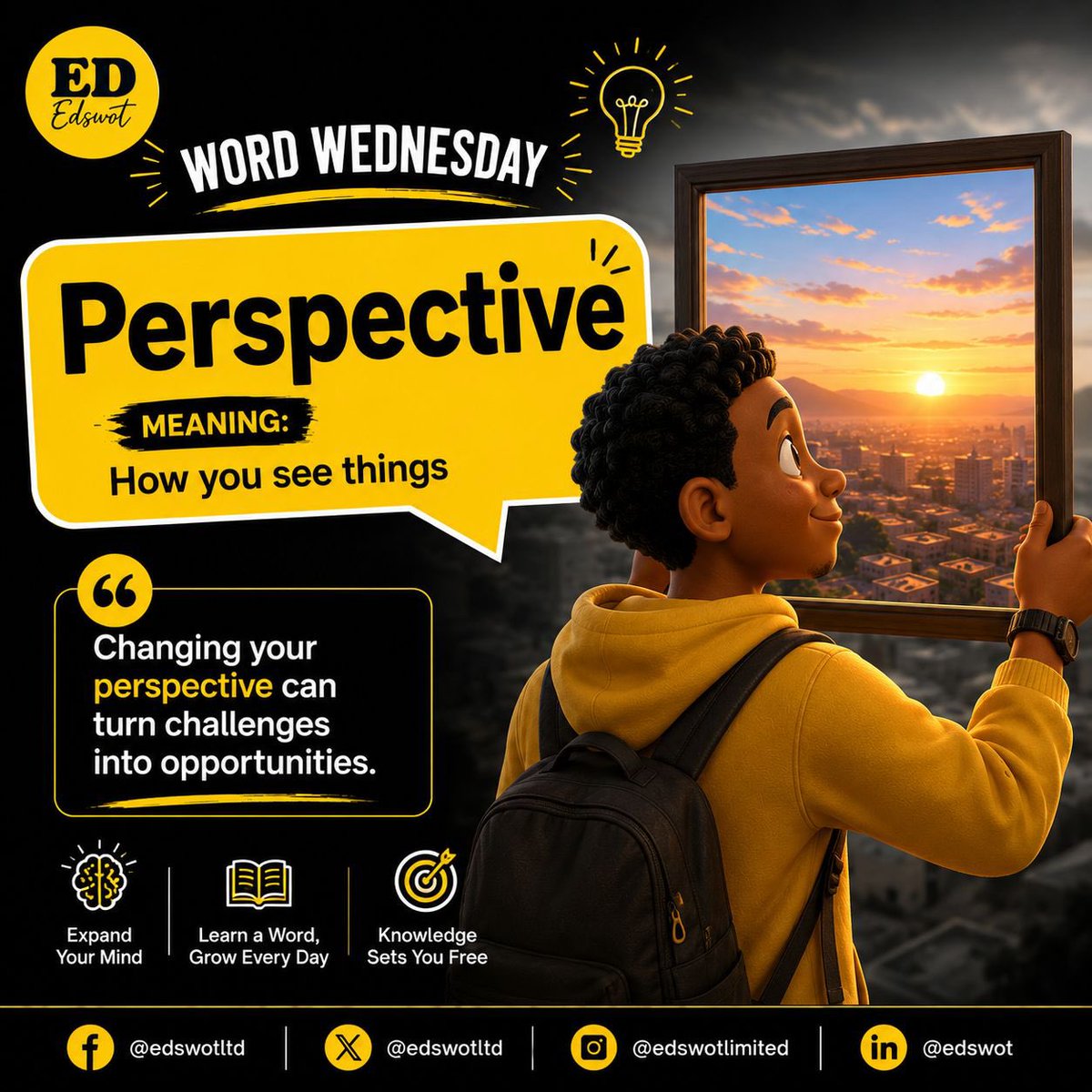 edswotltd's tweet photo. #WordWednesday 

Today's word: PERSPECTIVE

It means the way you see or interpret something.

A difficult question can mean “I'm not good at this.” OR “I have something new to learn.”

Same problem. Different perspective.

At Edswot, we teach children to think beyond the answer. https://t.co/3BaCjY4u26