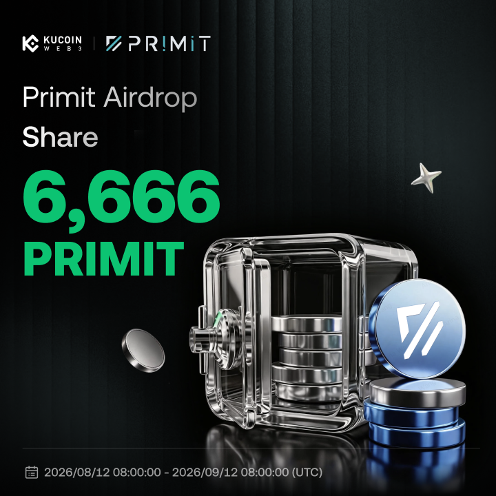 KuCoin_Web3's tweet photo. 🎉 KuCoin Web3 Wallet x Primit #Airdrop

🏆 Up to 6,666 $PRIMIT | 3,000 winners
🗓 2026/08/12 08:00 - 2026/09/12 08:00 UTC
To Enter

1️⃣ Follow @KuCoin_Web3 &amp; @primitforall
2️⃣ Like + RT + Tag frens
3️⃣ Join 👉 https://t.co/Za6oIJI5Oy
Learn More: https://t.co/8UuOCUgejg https://t.co/5offmTLcr5