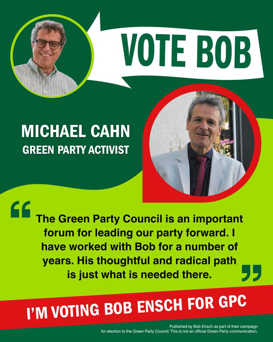 EnschBob's tweet photo. Thanks very much for the endorsement Michael…

“The Green Party Council is an important forum for leading our party forward. I have worked with Bob for a number of years. His thoughtful and radical path is just what is needed there.” https://t.co/gAyQFqL2Pa