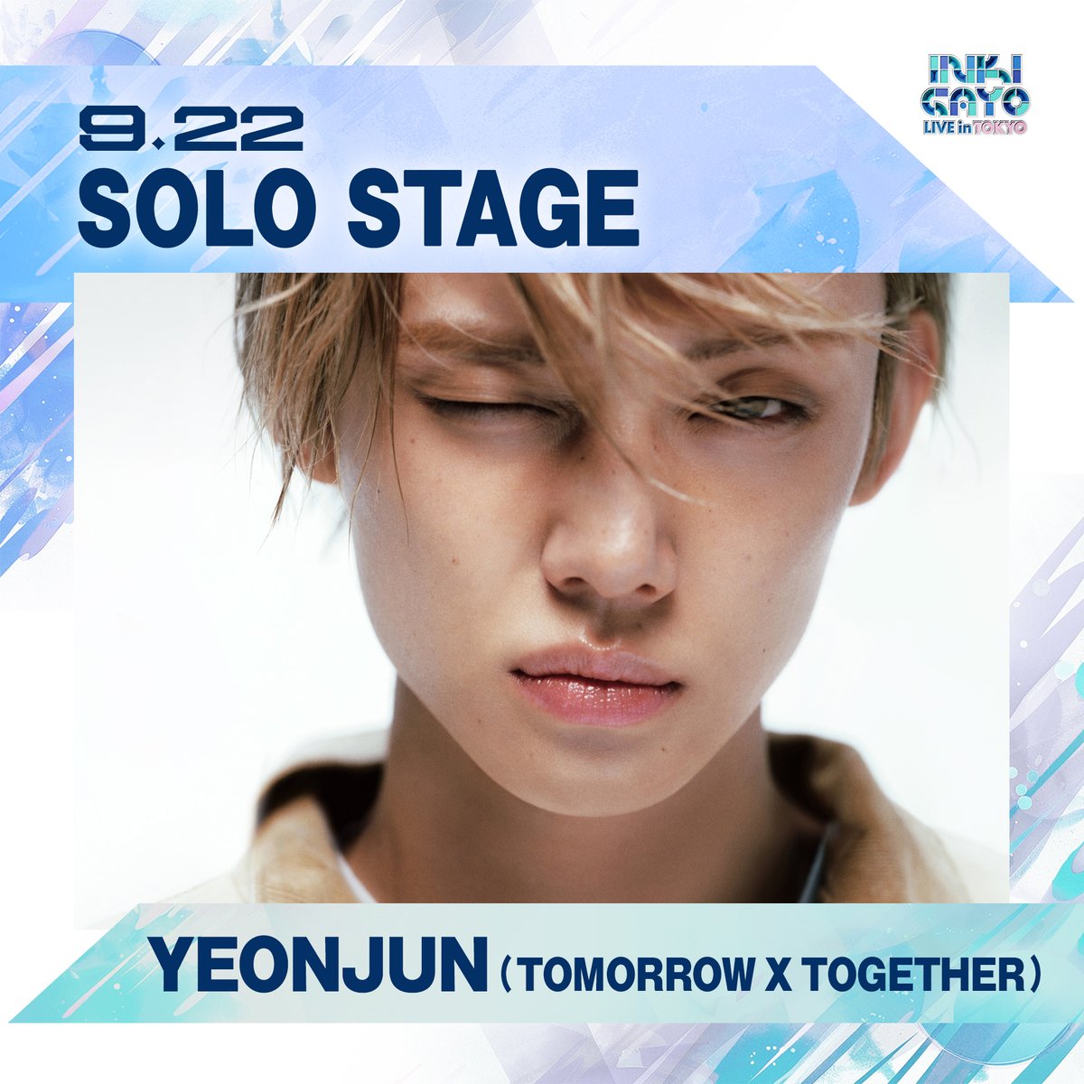 inkigayo_tokyo's tweet photo. 📢INKIGAYO LIVE in TOKYO🎉

✨9/22（火・祝）限定✨

#YEONJUN (#TXT) SOLO STAGEが決定！
ここでしか見ることのできない
YEONJUNのソロをお楽しみに🎵

🎟️オフィシャル3次先行受付開始
　受付中～8月17日（月）23:59
👉https://t.co/KWdZIkK1Lp

　ローチケHMVプレミアム会員先行
👉https://t.co/lJMX1elQJh

🎤出演アーティスト
DAY1　9/22 (火・祝) 
#TOMORROW_X_TOGETHER 
#幾田りら #RIIZE #NiziU
#KickFlip #CORTIS #IDID #KiiiKiii

DAY2　9/23(水・祝)
#Ado #IVE #BEFIRST #andTEAM 
#INI #Hearts2Hearts
#HANA #ALPHADRIVEONE #AND2BLE #AEN

詳細はこちら
👉https://t.co/ppRypQ9zIn

#INKIGAYO #INKIGAYOLIVEINTOKYO #人気歌謡 #인기가요 #KPOP #ベルーナドーム