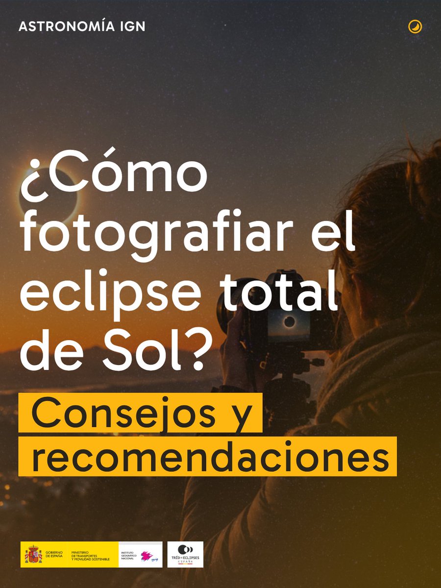 IGNSpain's tweet photo. 📸 ¿Listo para fotografiar el eclipse total de Sol? 🌑☀️ ¡Captura uno de los eventos astronómicos más esperados!
✅ Antes, revisa una lista imprescindible. Descúbrela en el hilo 🧵👇🏼
#IGNSpain #CNIG #Eclipse2026 #Eclipse12agosto #EclipsesEspaña #FotografíaEclipse #Astrofotografía @IGN_RObsMadrid @transportesgob