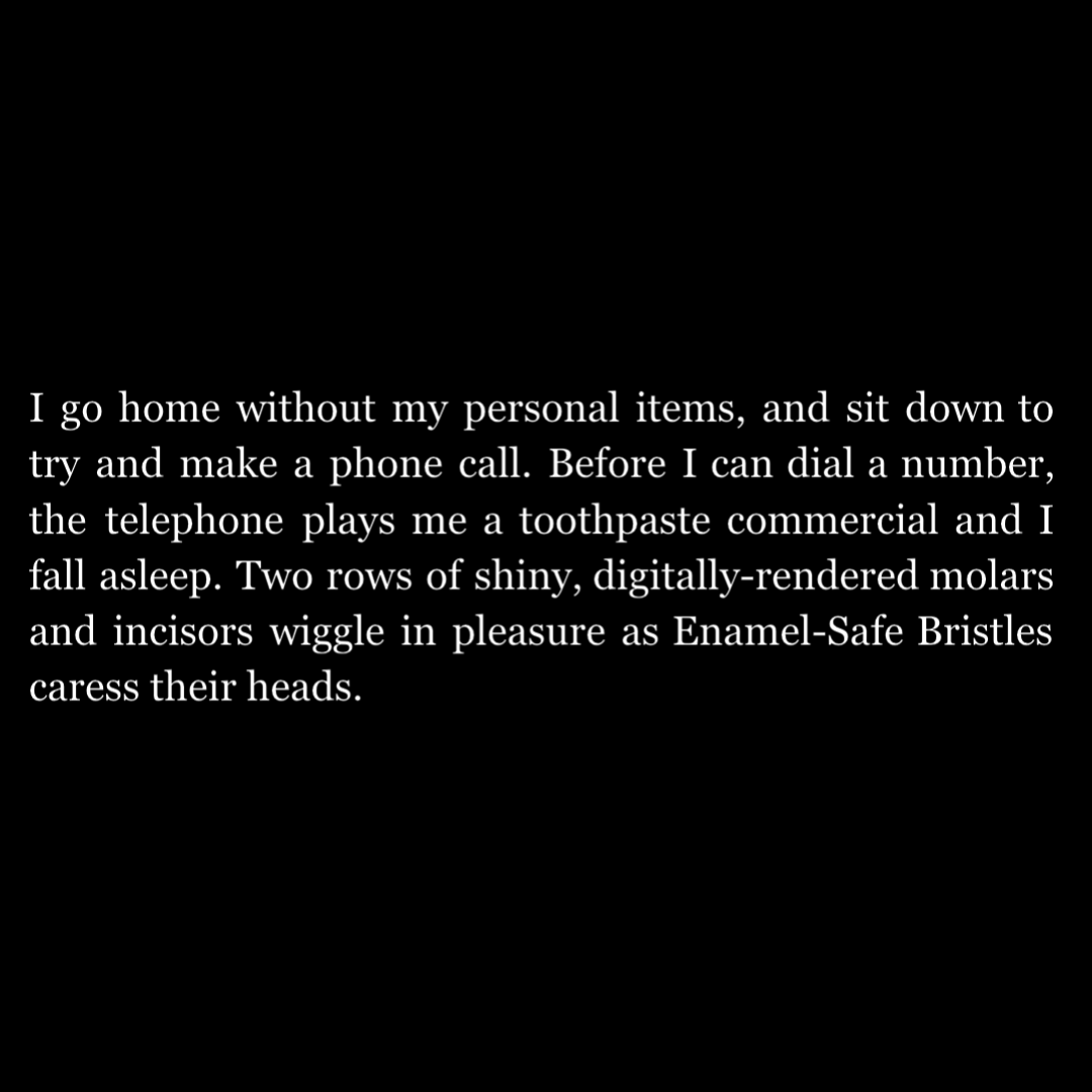stuartfdrake's tweet photo. THE FUTURE IS A TOOTHPASTE COMMERCIAL, AND I CAN’T WAKE UP (3/3) https://t.co/t90dccwNbD