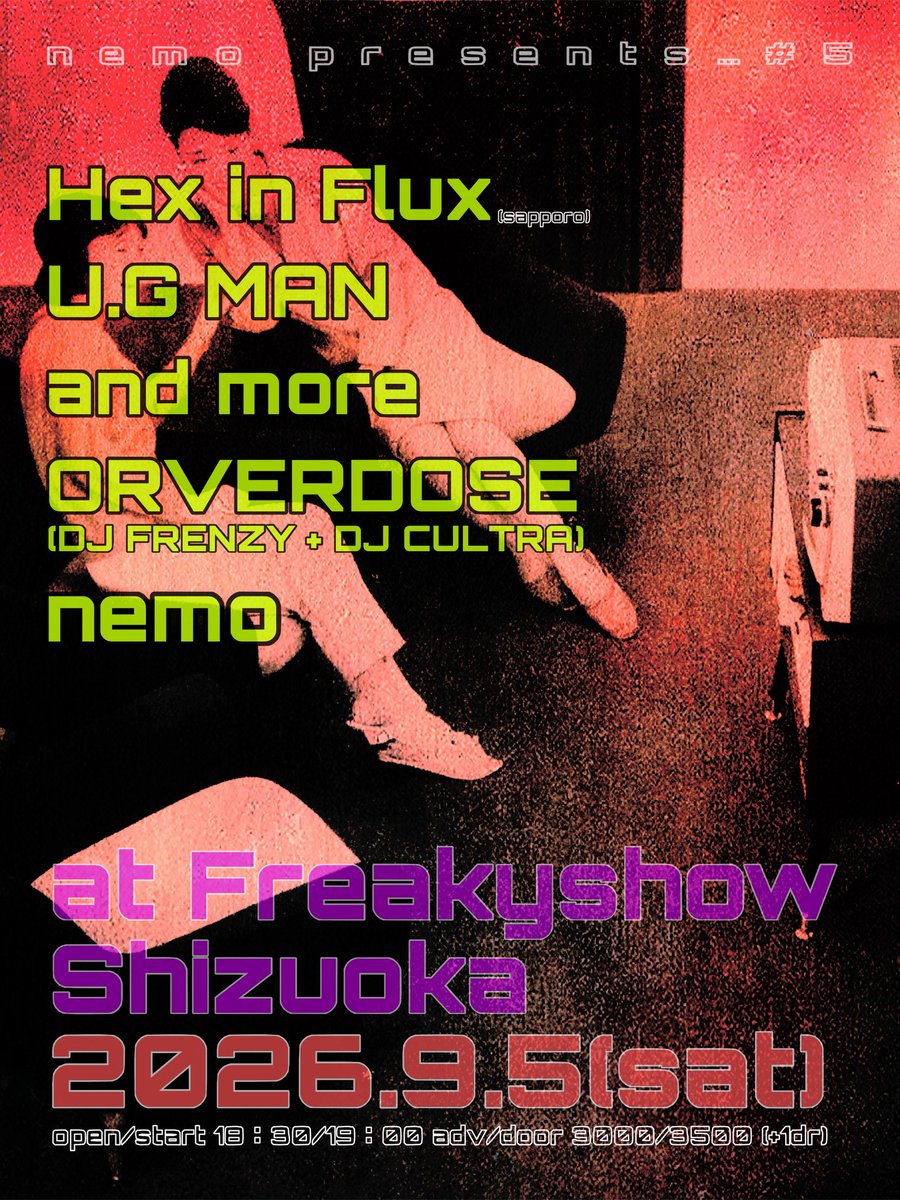 続報！ and more決定！ 東京からDJチームORVERDOSEも！ nemo presents