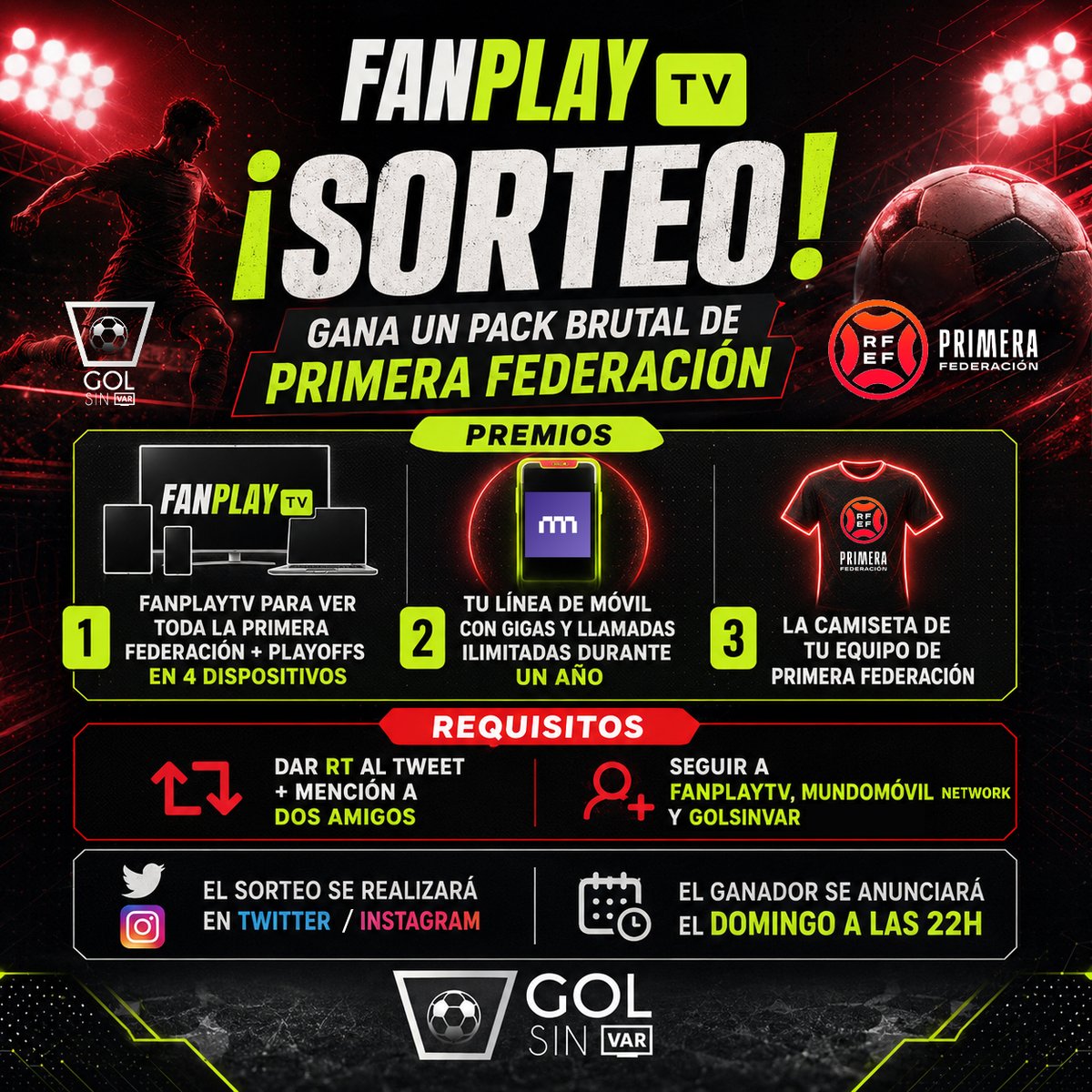 GolSinVAR's tweet photo. SORTEO 🔝

🎁 FANPLAYTV con 4 dispositivos simultáneos para seguir TODA la Primera RFEF 2026/27
🎁 Tu linea con GIGAS y LLAMADAS ILIMITADAS durante un año
🎁 La camiseta OFICIAL de tu equipo de Primera RFEF 2026/27

Participa:

- Sigue a @fanplaytves, @mmovilnetwork y @GolSinVAR
- Da RT y menciona dos amigos. Tantos comentarios como quieras.

☝️El ganador de TWITTER se llevará dos regalos y el de INSTAGRAM podrá elegir uno de los disponibles. Participa en Instagram para tener más probabilidades: https://t.co/vSlNx4hFbz

🍀Ganador: Domingo 16 a las 22h