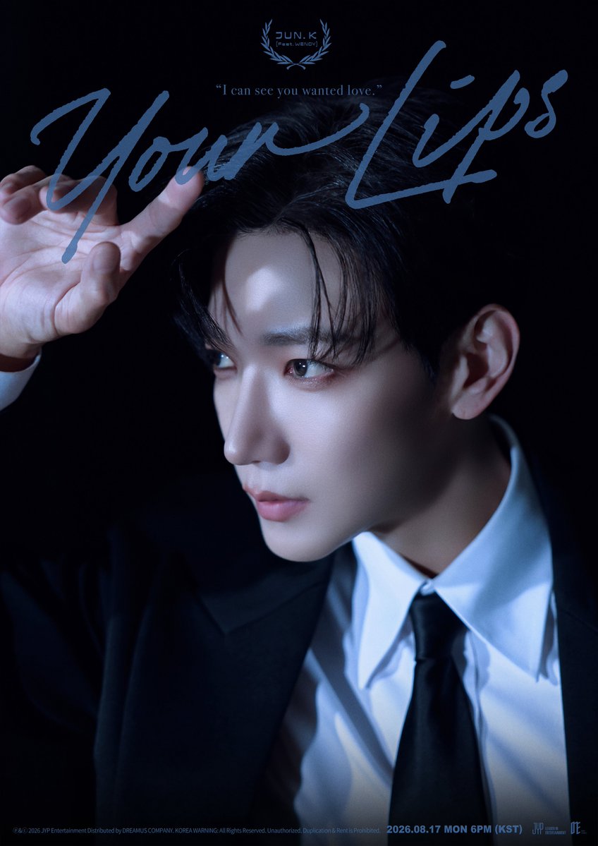 follow_jun_k's tweet photo. JUN. K(준케이) Digital Single "Your Lips (Feat. 웬디 (WENDY))"
CONCEPT PHOTO 2

2026.08.17 MON 6PM (KST)

📌Pre-Save "Your Lips (Feat. WENDY)"
https://t.co/KJSNWnVWfX

#JUN_K #준케이
#YourLips https://t.co/ytEmS83Vlk