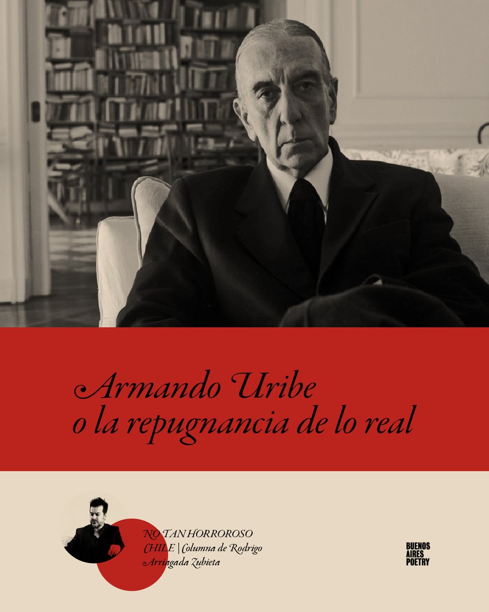 bsaspoetry's tweet photo. La marginalidad de Uribe dentro del canon chileno nace precisamente de esa honestidad brutal. No hay en él el menor deseo de agradar, de integrarse a una tradición de consagrados. Mientras otros poetas de su generación se debatían entre el legado de Neruda y la vanguardia de Parra, Uribe siguió una senda distinta: la del desprecio lúcido. Su tema no es la patria ni el amor ni la identidad; su tema es el odio, un odio que no destruye, sino que clarifica. El odio, en Uribe, es la otra cara del conocimiento: sólo quien ha amado demasiado puede escribir con tanta repulsión.

https://t.co/UbqSYAKvSx a través de @bsaspoetry