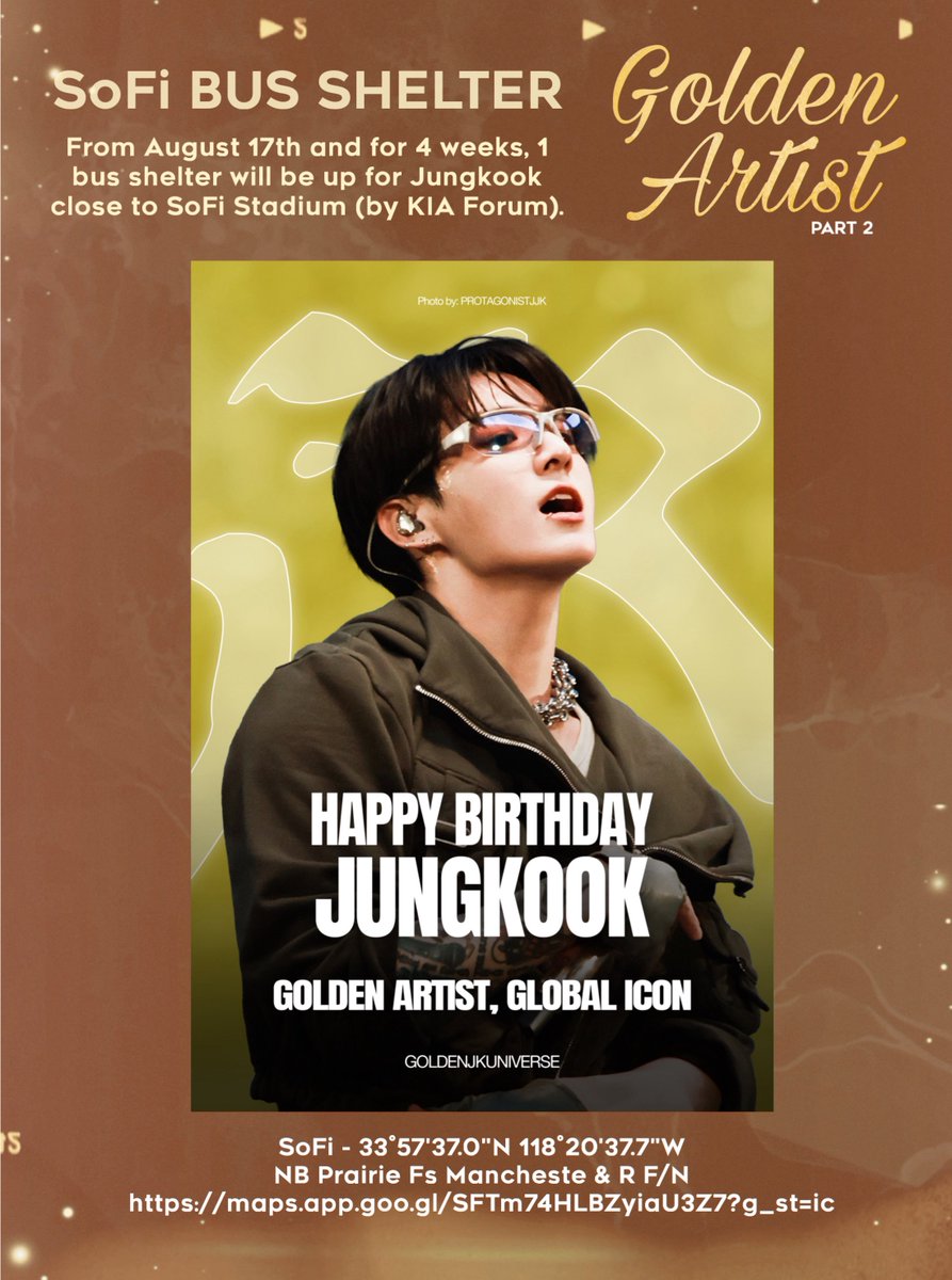 GoldenJKUnivers's tweet photo. 𝗚𝗼𝗹𝗱𝗲𝗻 𝗔𝗿𝘁𝗶𝘀𝘁 - 𝗣𝗮𝗿𝘁 𝟮

• SoFi Stadium Bus Shelter

4 week Bus Shelter Advertisement for Jungkook close to SoFi Stadium, by the Kia Forum. 

Duration: From August 17th to September 13th.
Location: 33°57'37.0'N 118'20'37.7"W 
NB Prairie Fs Mancheste &amp; R F/N https://t.co/yOOyWpeJ8A