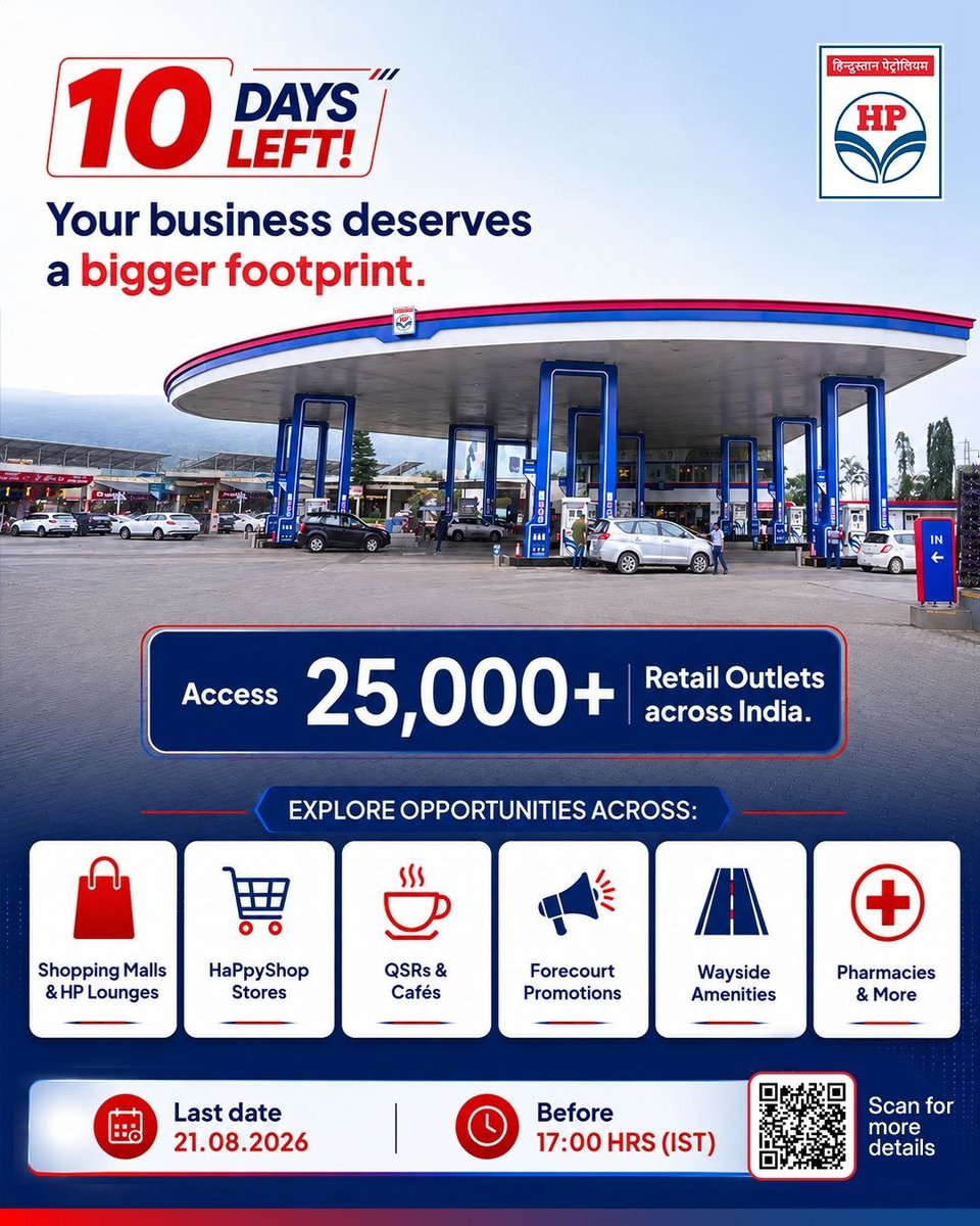 HPCL's tweet photo. 10 Days Left. Your Opportunity Starts Now. 

The countdown is on! There’s still time to partner with HPCL and become part of one of India’s largest retail networks.

With 25,000+ Retail Outlets across the country, unlock opportunities in shopping malls, HaPpyShop stores, QSRs & cafés, pharmacies, forecourt promotions, wayside amenities and more.

Submit your Expression of Interest (EOI) before 21 August 2026 | 17:00 HRS (IST) and take the next step towards growing with HPCL.

Scan the QR code to know more and apply today.

@HardeepSPuri @PetroleumMin @TheSureshGopi @Secretary_MoPNG @neerajmittalias

#HPCL #BusinessOpportunity #PartnerWithHPCL #EOI #RetailGrowth #FranchiseOpportunity #Entrepreneurship #ConvenienceRetail #IndiaGrowth #BusinessExpansion